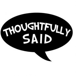 ThoughtfullySaid Avatar