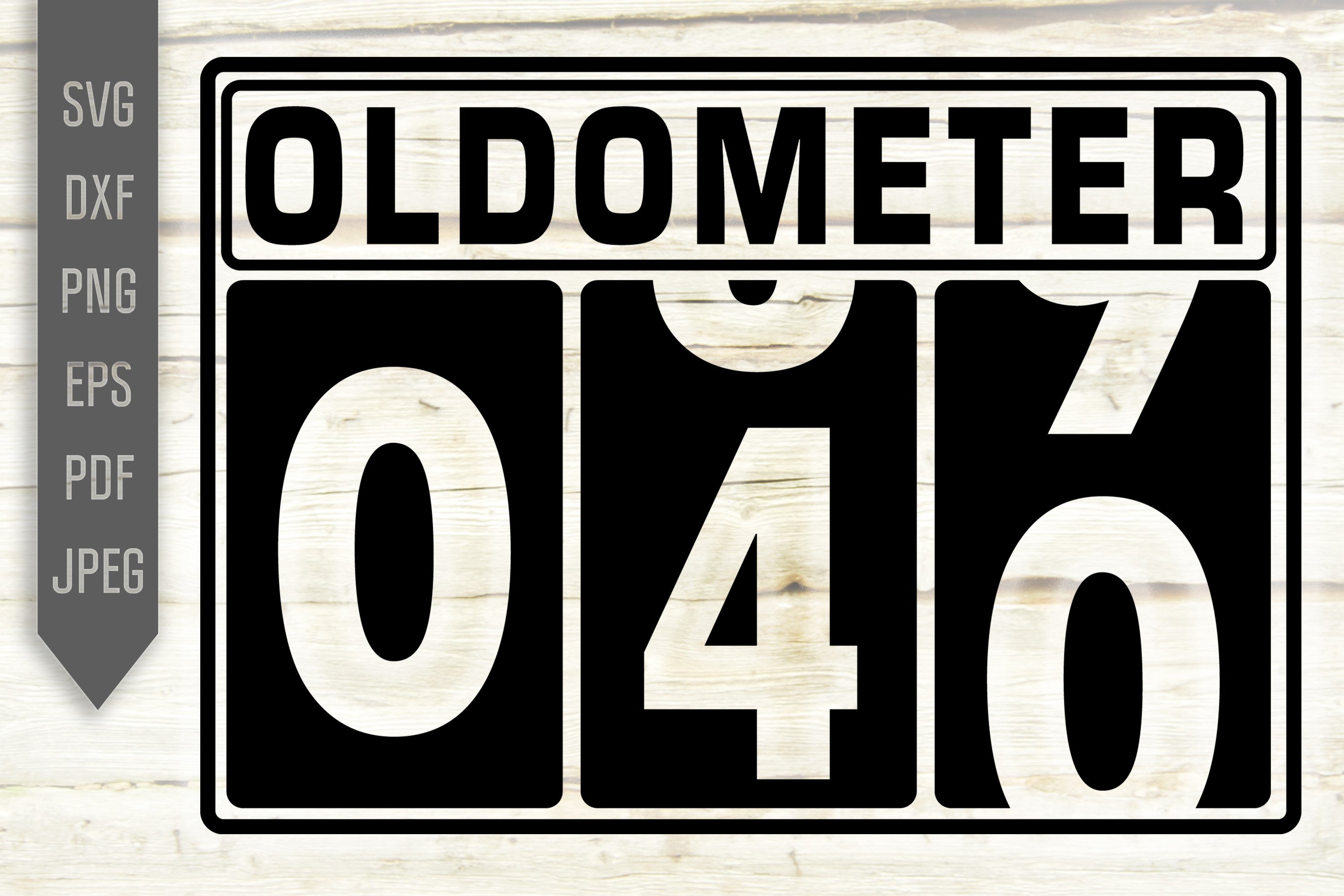 Funny 40th Birthday Svg. Oldometer Svg. Man Birthday Svg