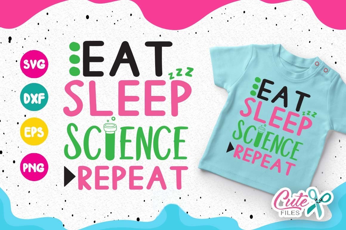 Download Eat Sleep Science Repeat Science Class Svg Back To School 110361 Cut Files Design Bundles