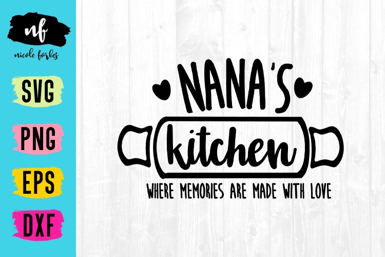 Nana's Kitchen Sign SVG Cut File (197659)