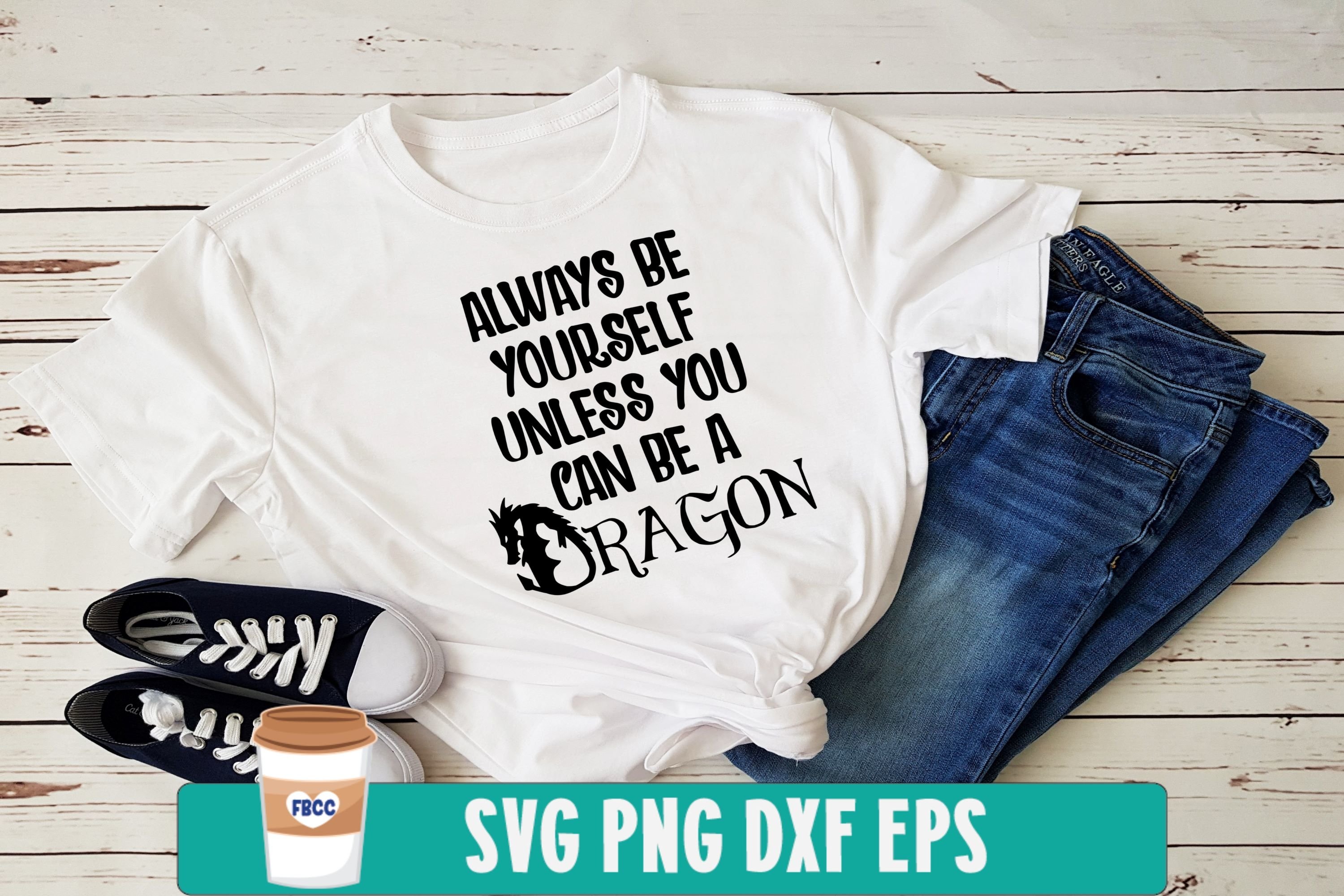 Always be yourself unless you can be a dragon svg (424569) SVGs