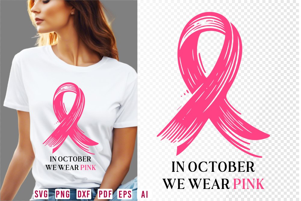 In October We Wear Pink SVG, Pink Breast Cancer Ribbon SVG