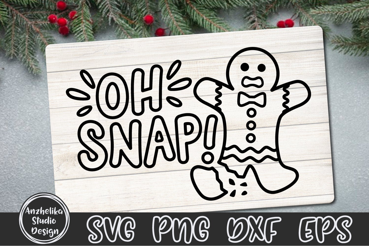 Oh Snap SVG | Christmas Decor| Gingerbread Man | Kids Print