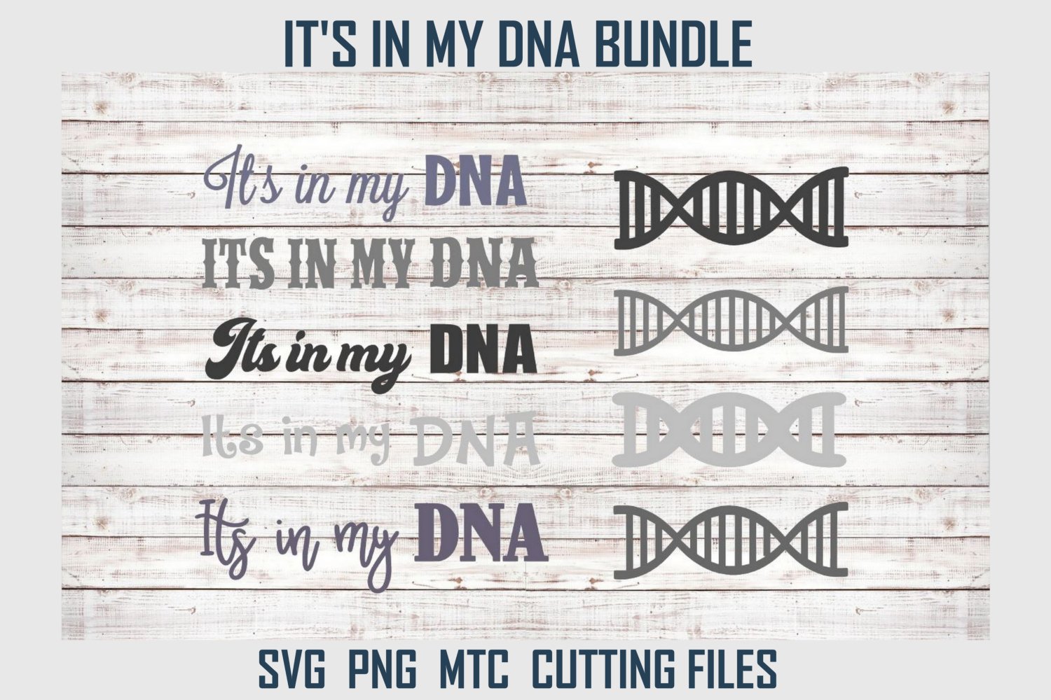 Its in my DNA saying and DNA Strands Bundle SVG Cut File (202186 ...