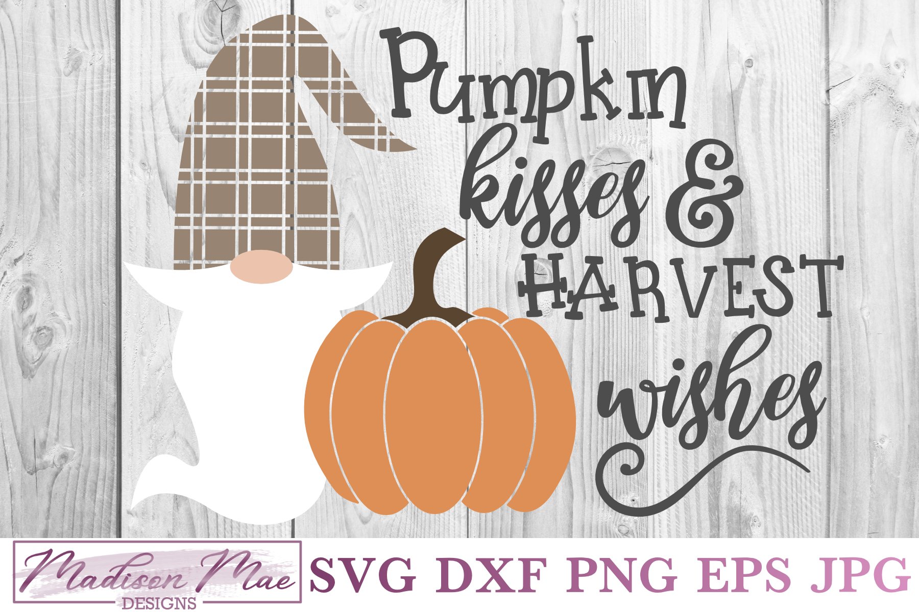 Plaid Fall Gnome SVG, Pumpkin Kisses and Harvest Wishes (786126) | Cut