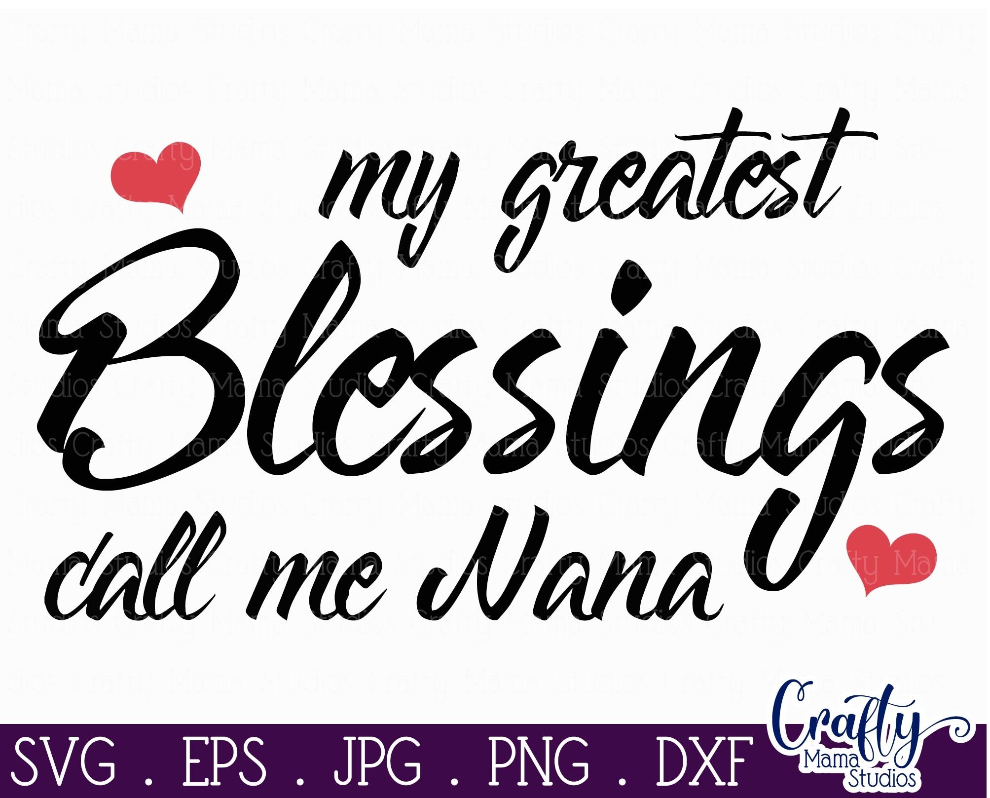 My Greatest Blessings Call Me Nana svg dxf eps jpg png (567153) | Cut ...