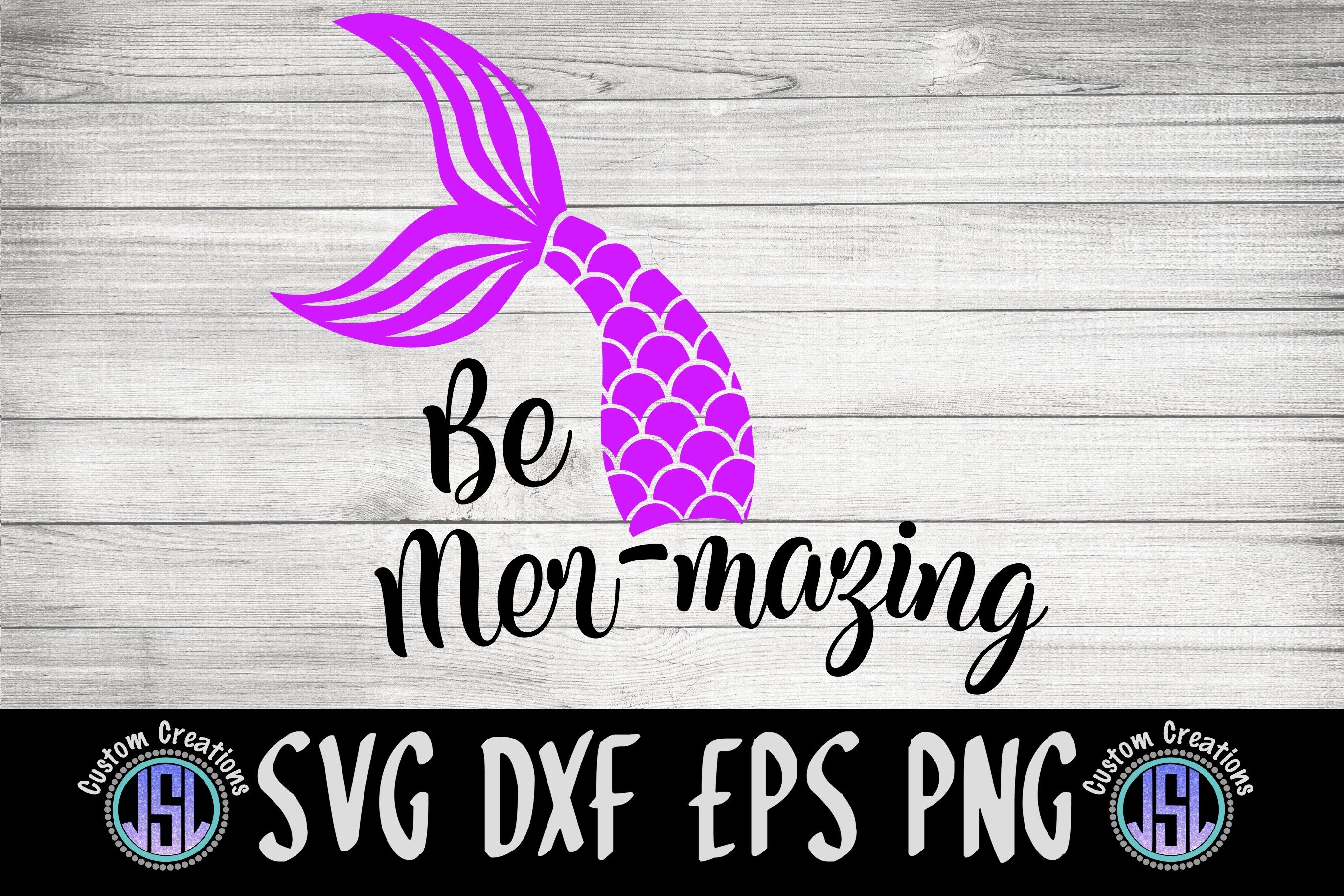 Be Mer-mazing | Mermaid Summer SVG | SVG DXF EPS PNG (281502) | Cut ...