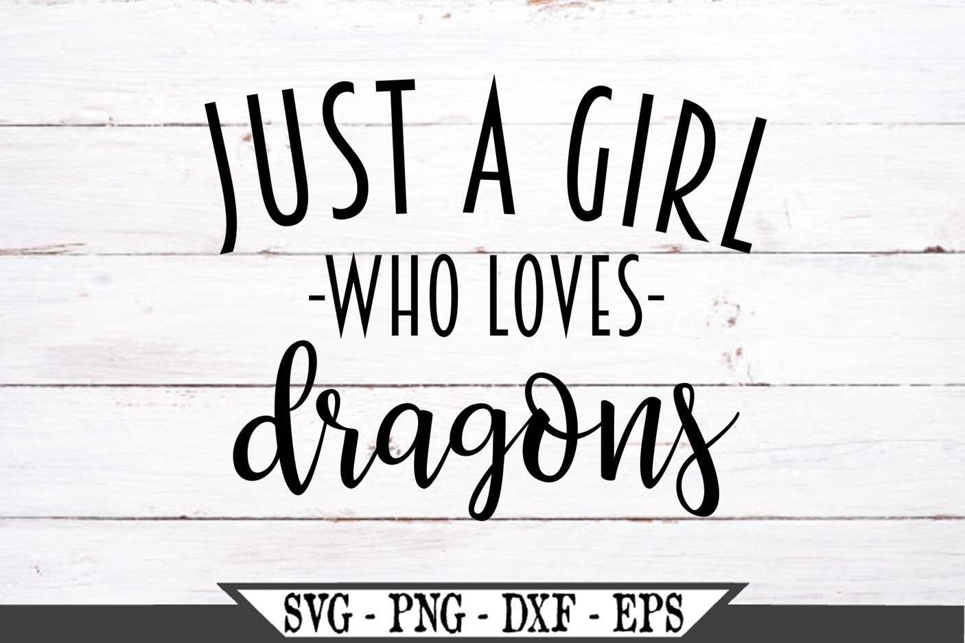 Funny Just A Girl Who Loves Dragons SVG Graphic Design (483319) | SVGs ...