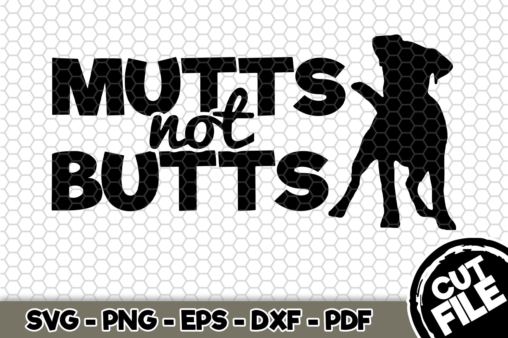 Mutts not butts SVG Cut File n329 (1268325) SVGs Design Bundles