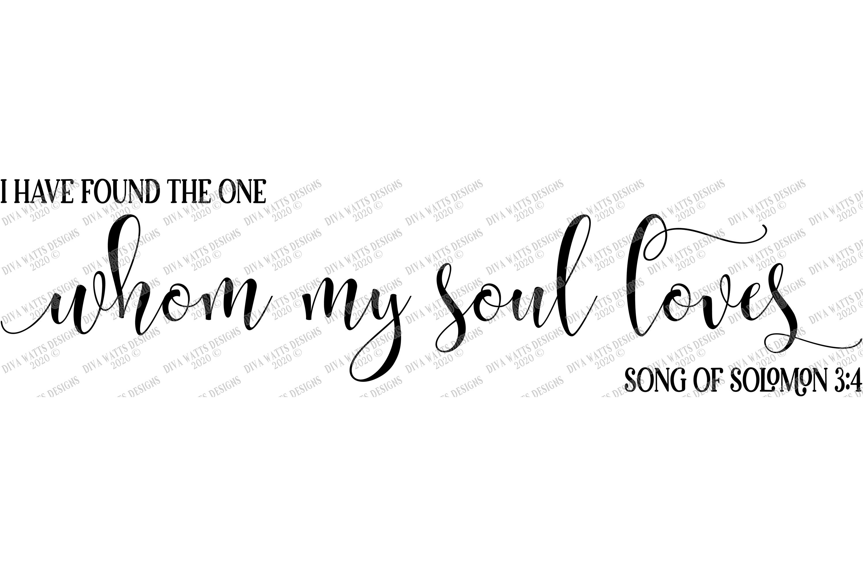 Download I Have Found The One Whom My Soul Loves - Cutting File SVG ...