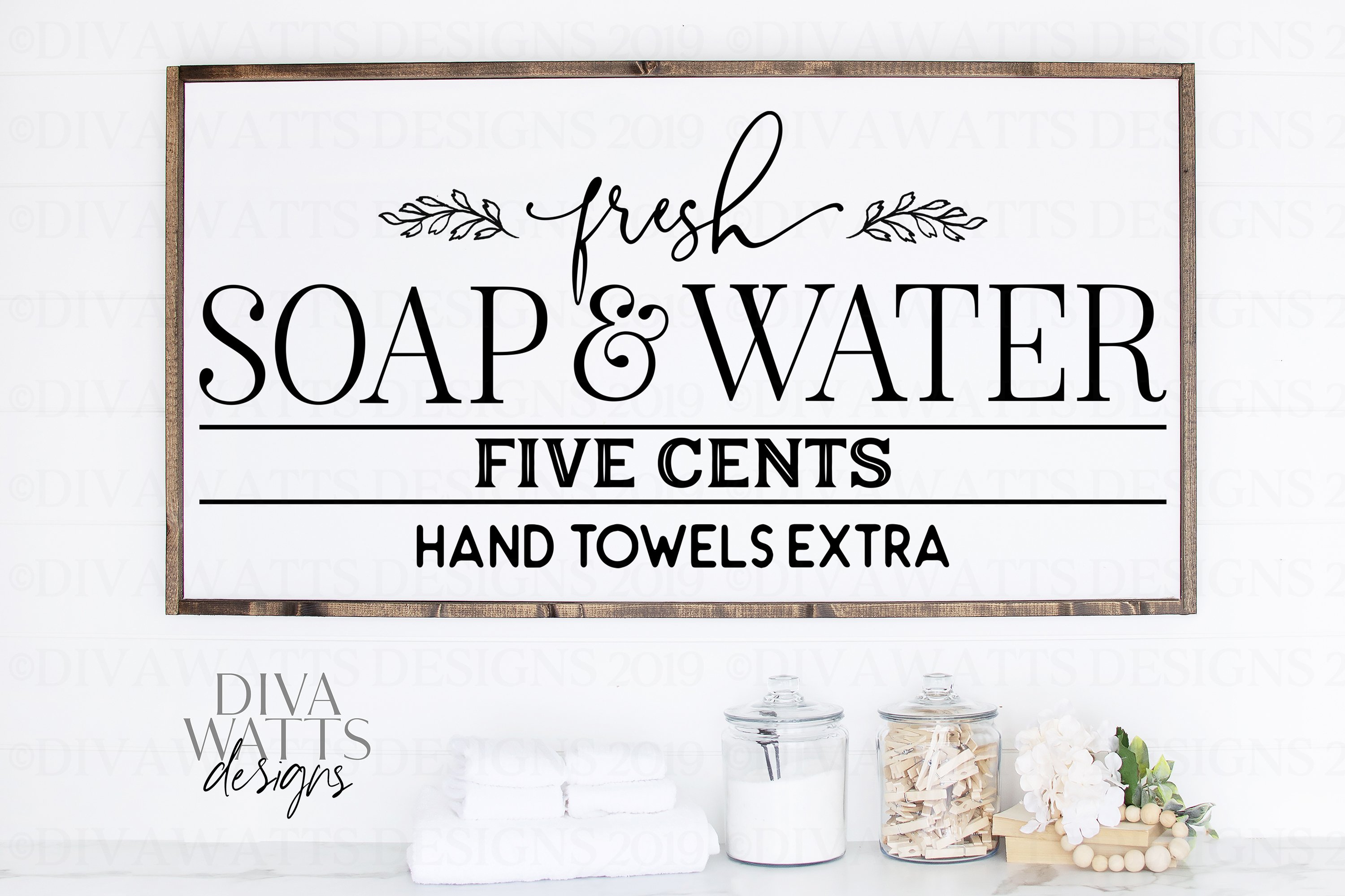 Fresh Soap & Water Five Cents Hand Towels Farmhouse SVG (416368