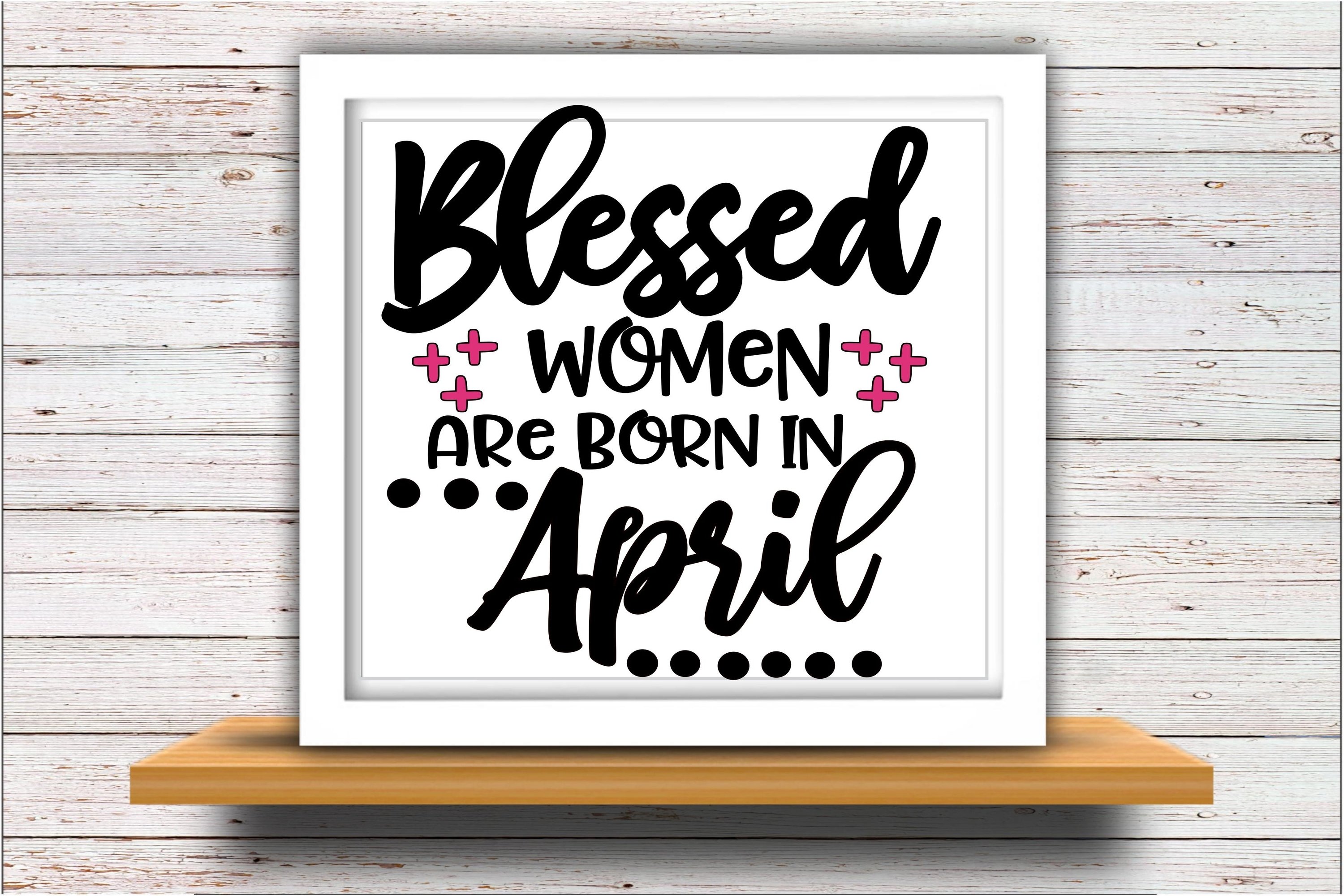 April SVG DXF JPEG Silhouette Cameo Cricut birthday shirt (223986