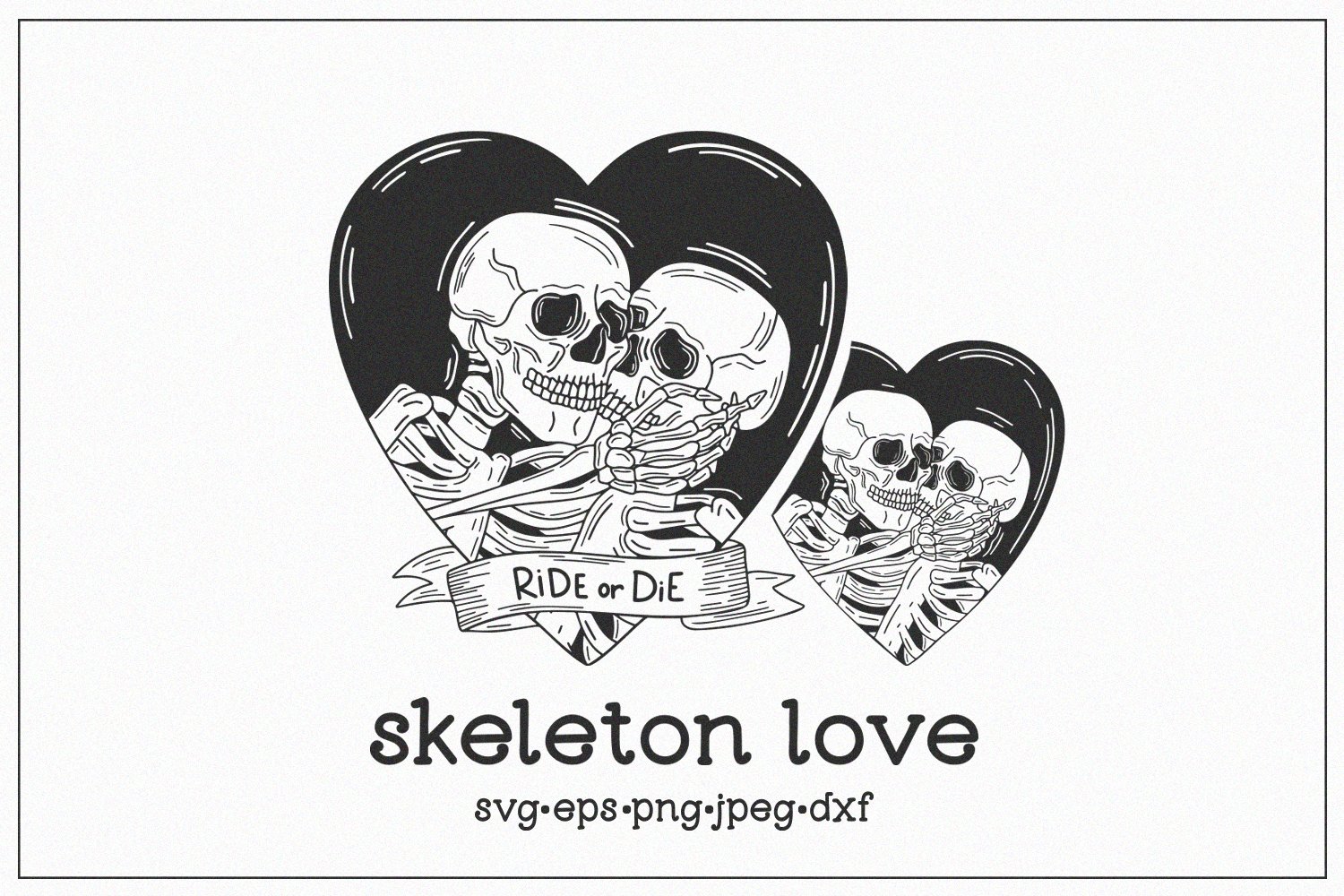 Skeleton love. Ride or die design. SVG design