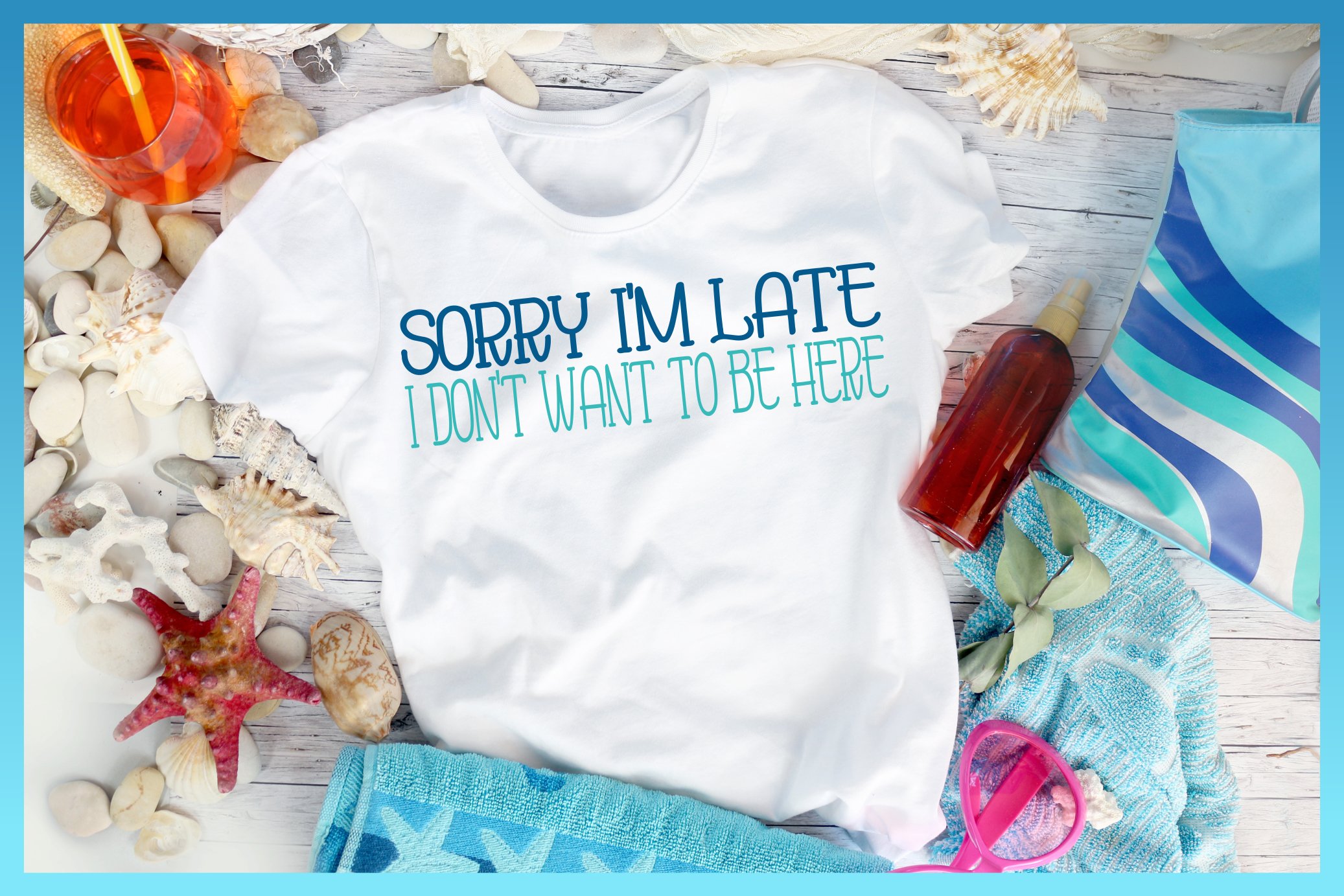 Sorry I�m Late I Don�t Want To Be Here Funny Quote SVG (163382) | SVGs