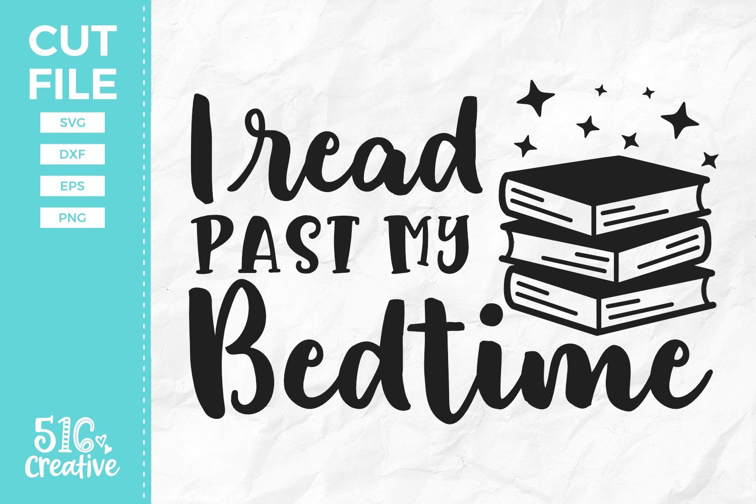 I Read Past My Bedtime SVG DXF EPS PNG (224504) SVGs Design Bundles