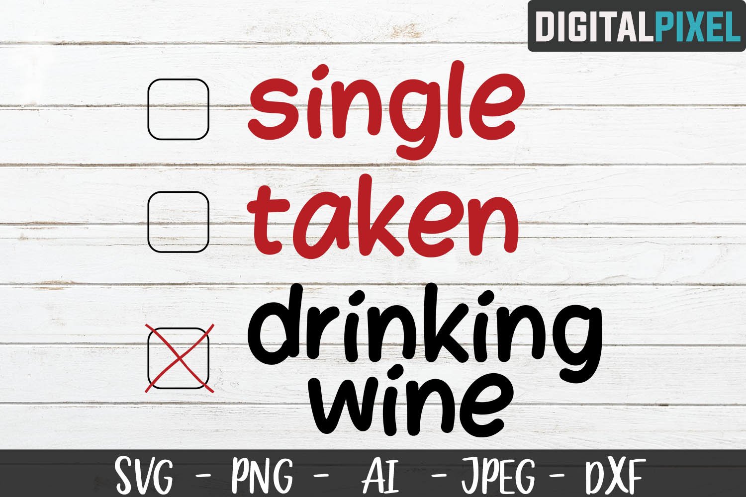 Single Taken Drinking Wine SVG PNG DXF | Valentines Crafters (413749