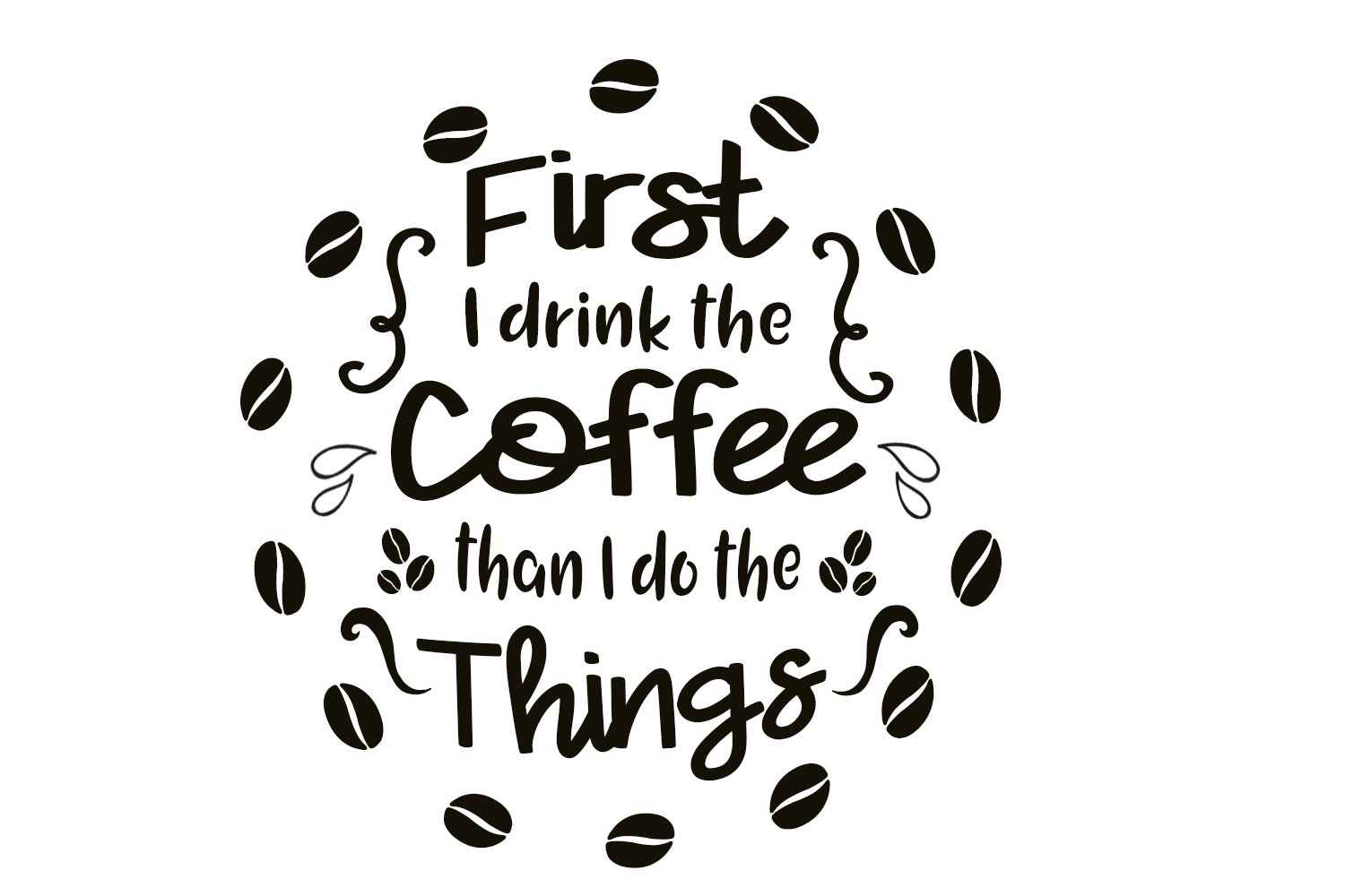 Coffee First 001 (104571) SVGs Design Bundles