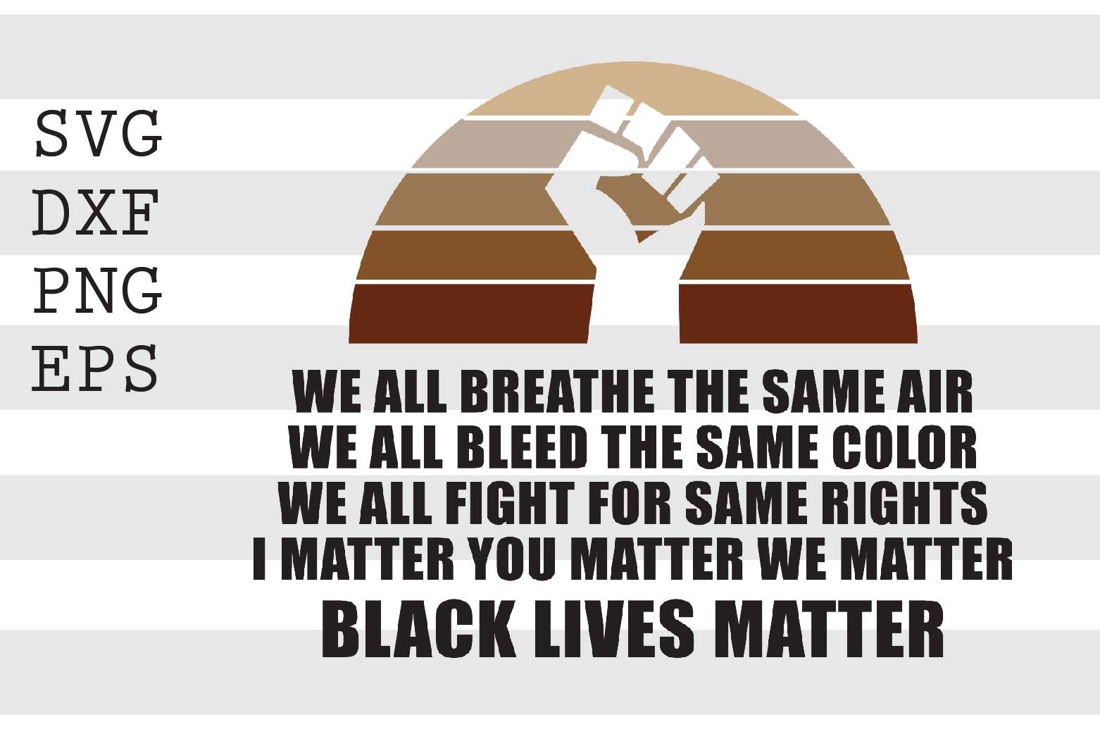 We All Breathe The Same Air We All Bleed The Same Color..SVG (910116