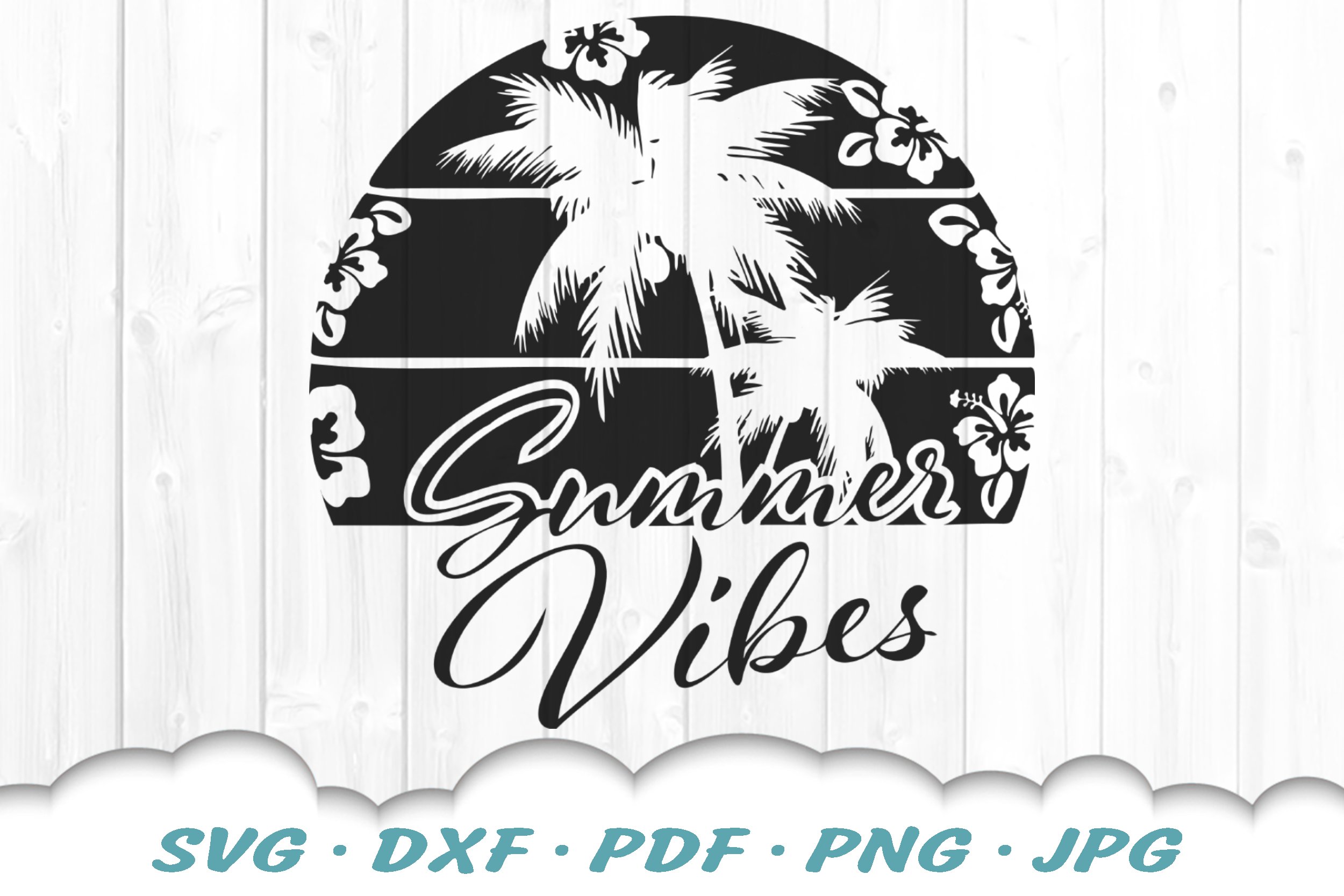Beach Vacation Summer Vibes SVG DXF Cut Files (736028) | Cut Files ...