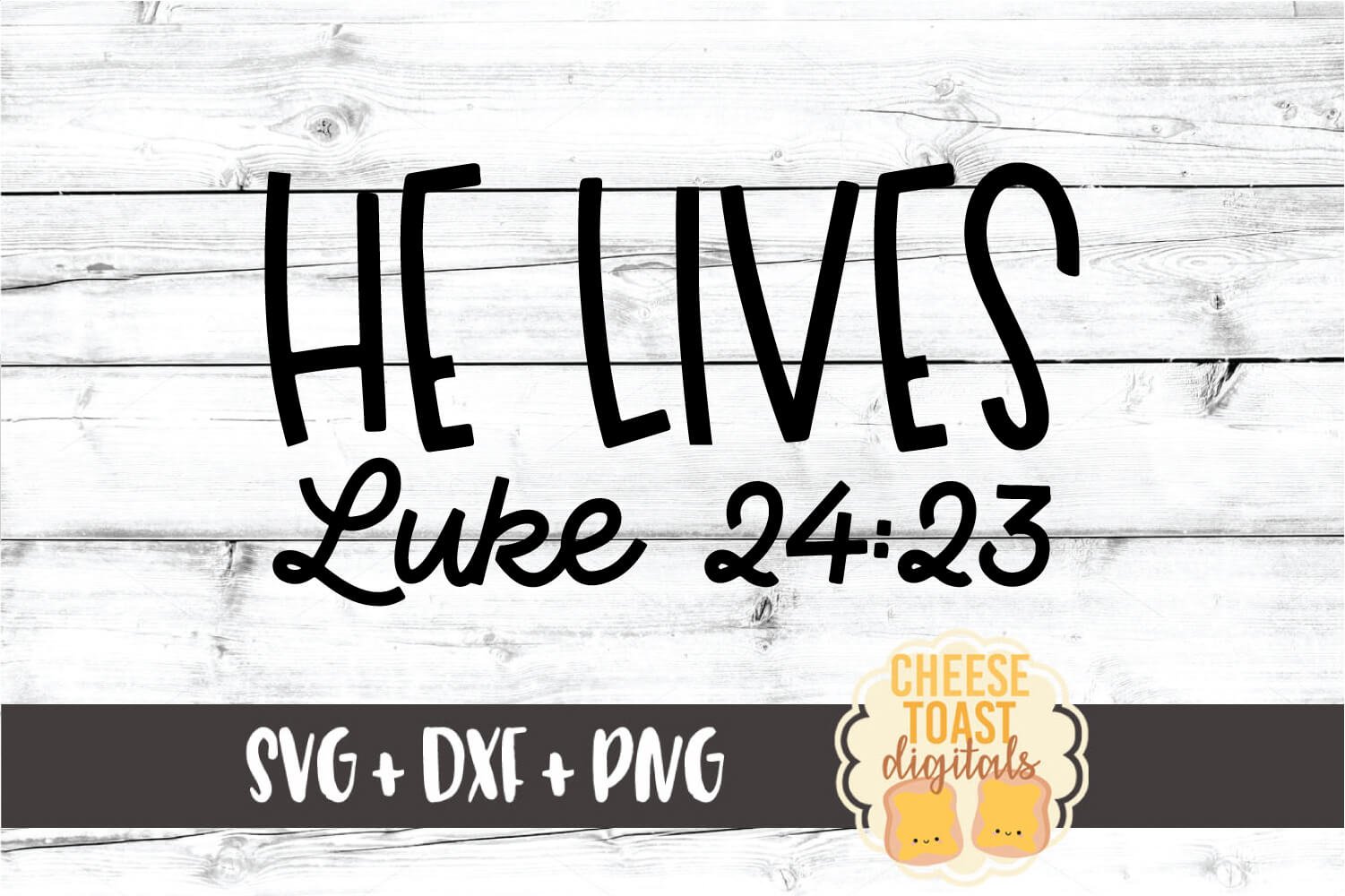 He Lives Luke 24 23- Religious Easter SVG PNG DXF Cut Files (499914 ...