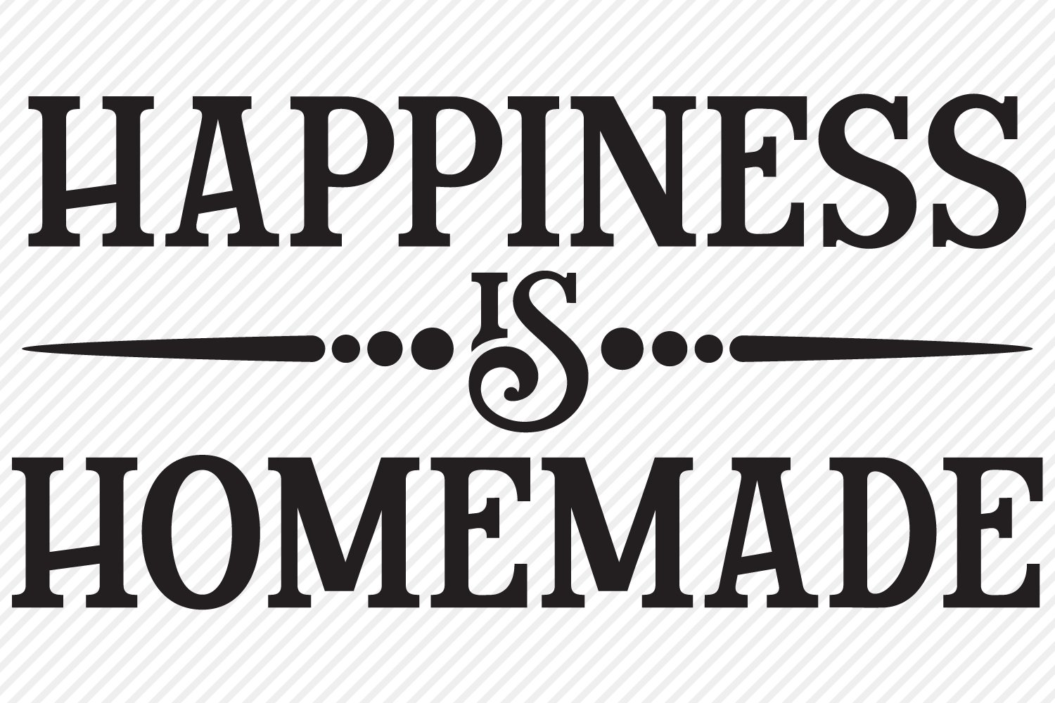 Happiness Is Homemade SVG, Cut File, Country Home Sign Art (429180 ...