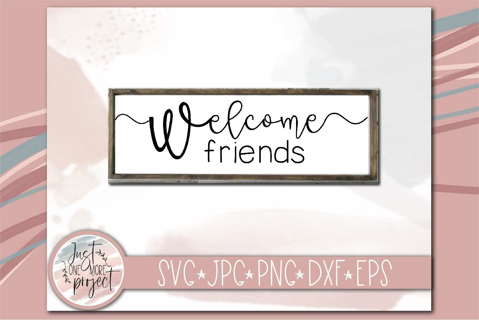 Welcome Friends svg, Welcome svg, Welcome Sign svg, Home (1222917 ...