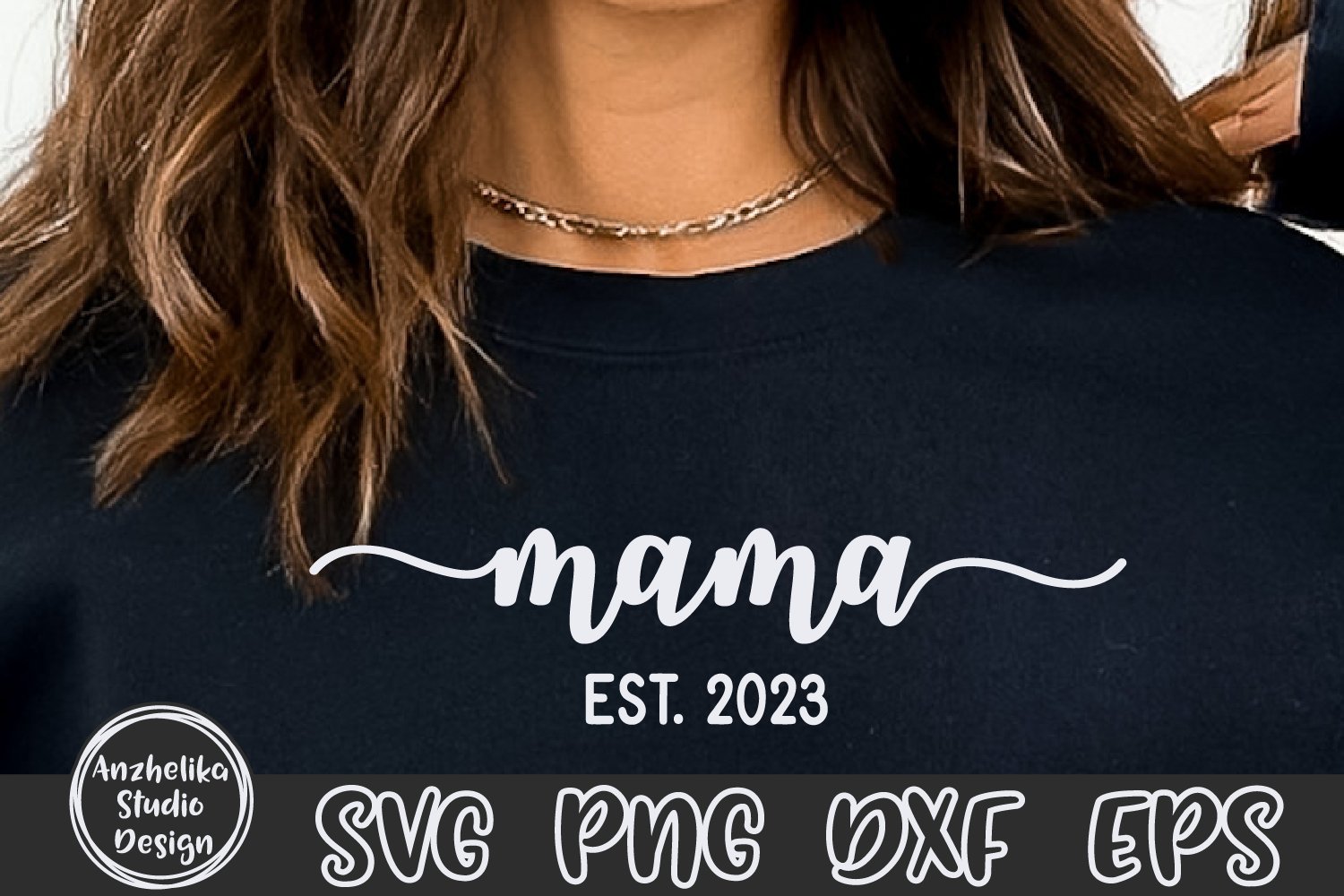 Mama EST 2023 SVG | Mama Shirt SVG | New Mom SVG | Mama Gift