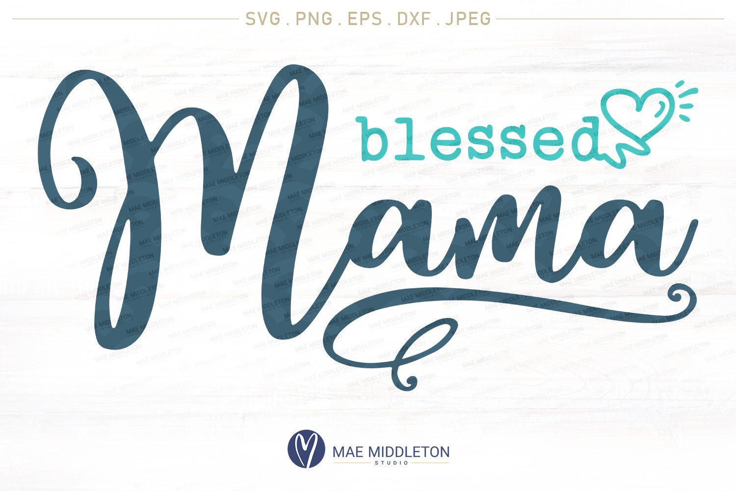Blessed Mom, Blessed Mommy, Blessed Mama (88970) | SVGs | Design Bundles