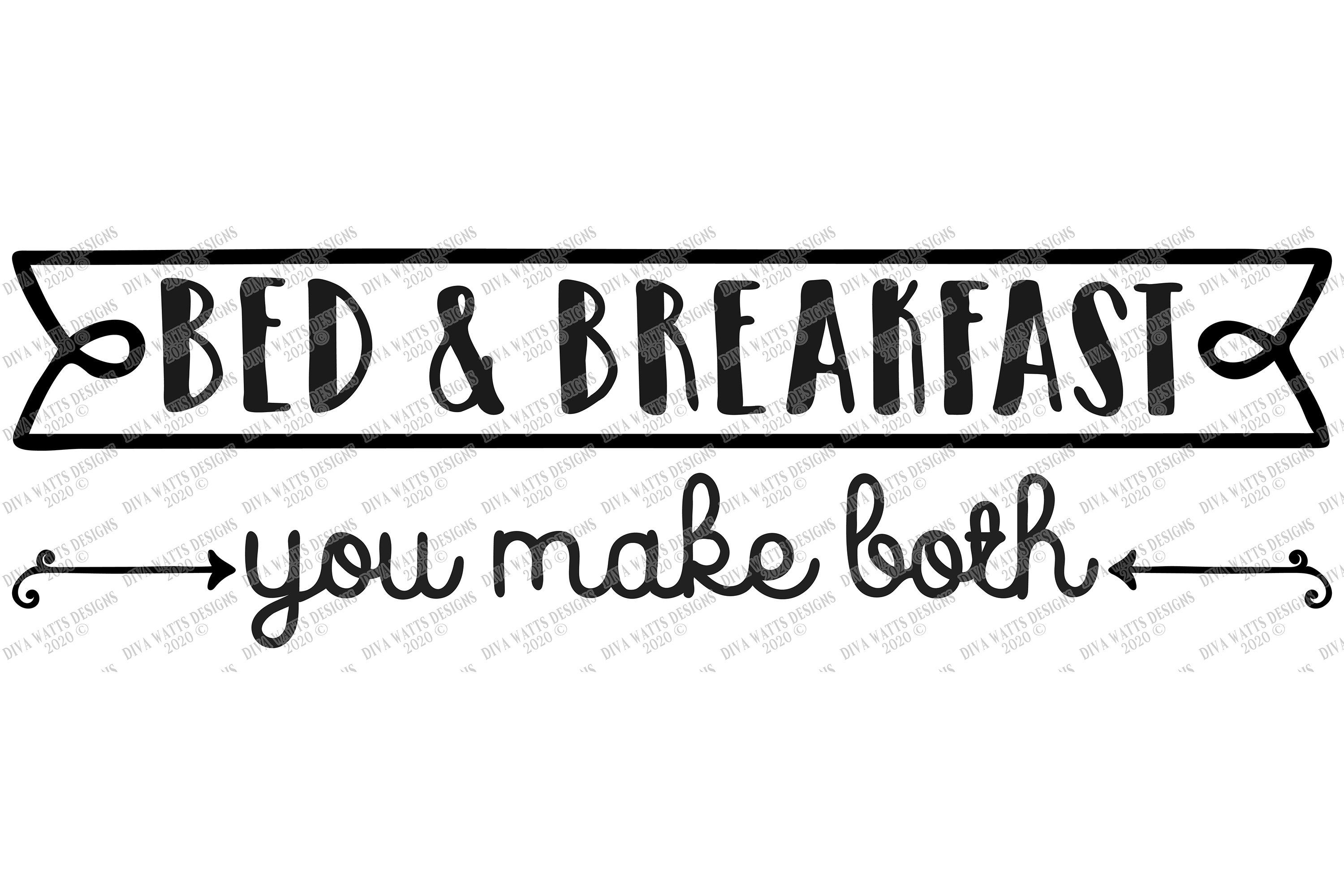 Bed & Breakfast - You Make Both - Kitchen Humor - SVG DXF (520696