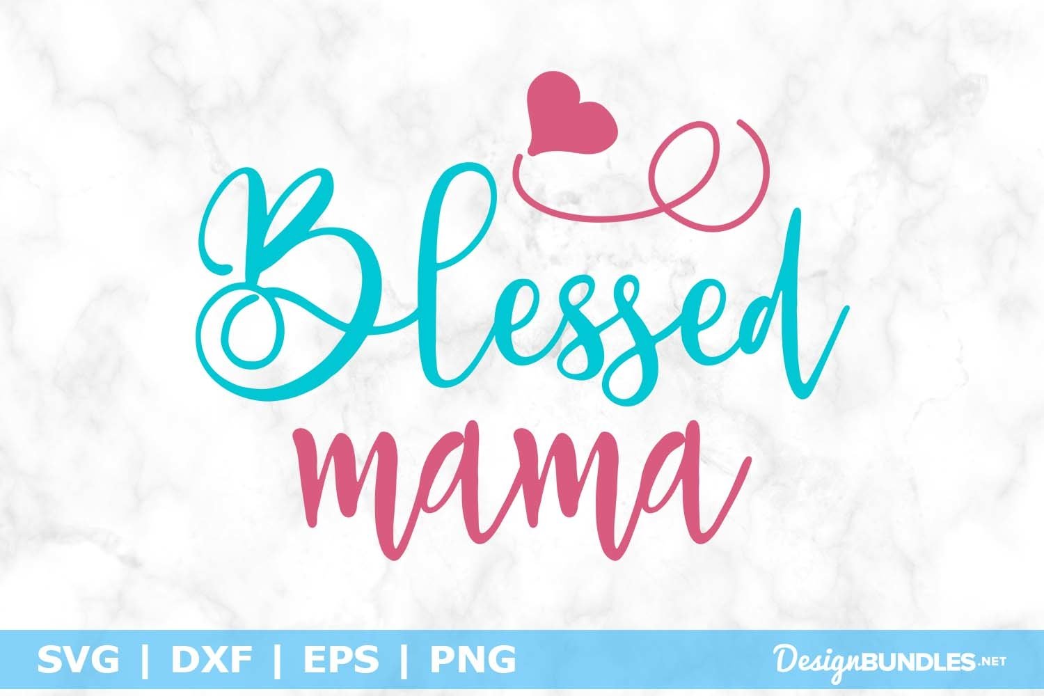 Blessed Mama SVG File