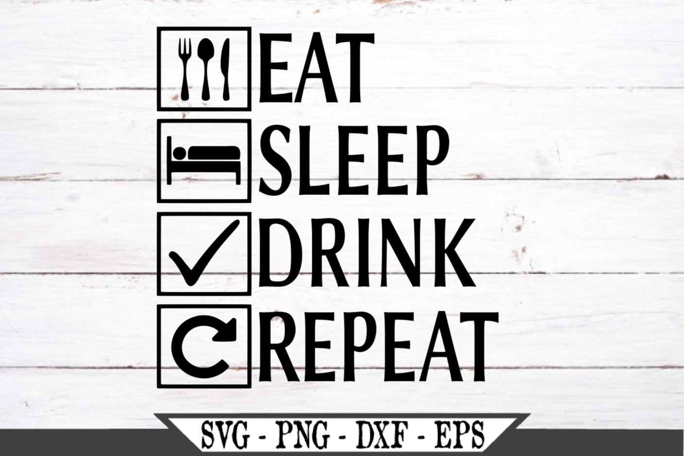 Eat Sleep Drink Repeat SVG (477159) SVGs Design Bundles