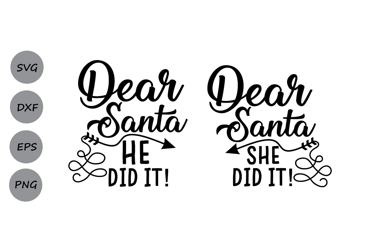 Dear Santa She Did It Svg Dear Santa He Did It Svg 872 Svgs Design Bundles