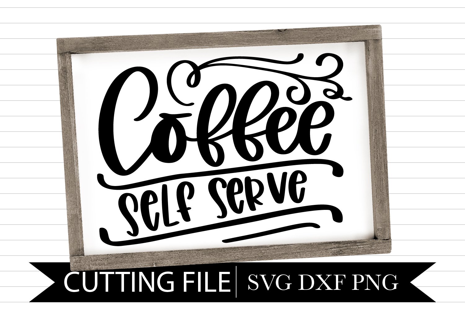 Coffee Self Serve Coffee Bar Sign Hand Lettered SVG