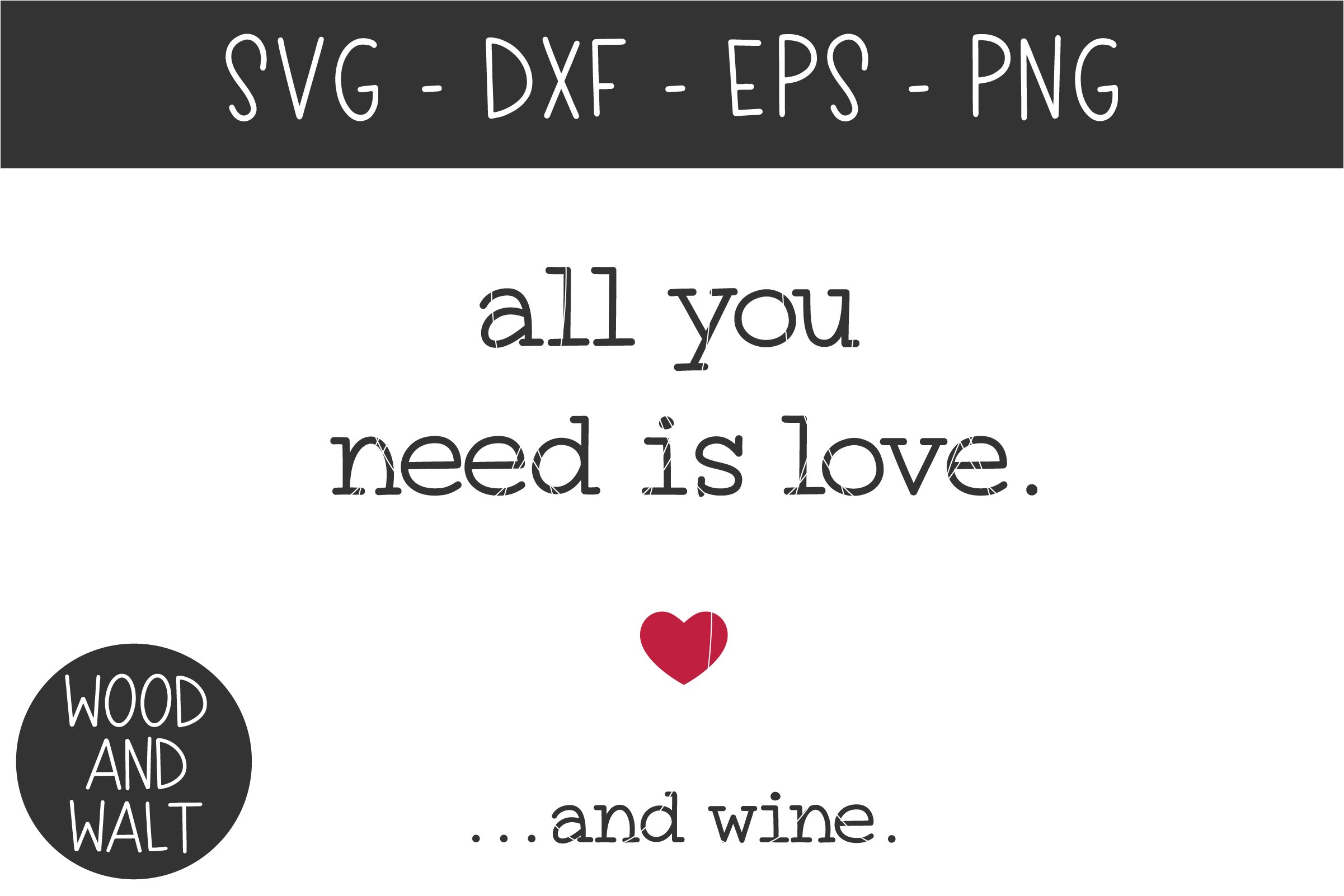 All You Need Is Love And Wine SVG Valentine's Day Cut File (1121776