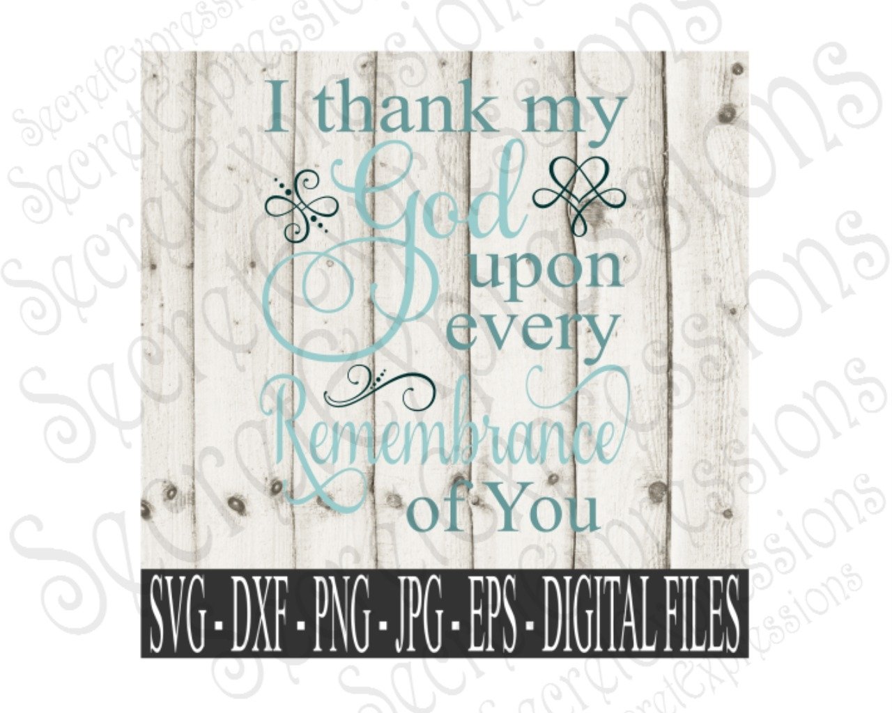 Download I Thank My God Upon Every Remembrance Of You 95731 Svgs Design Bundles