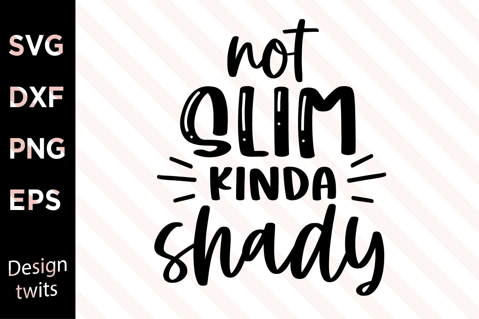 Not Slim Kinda Shady SVG 1215558 Cut Files Design Bundles