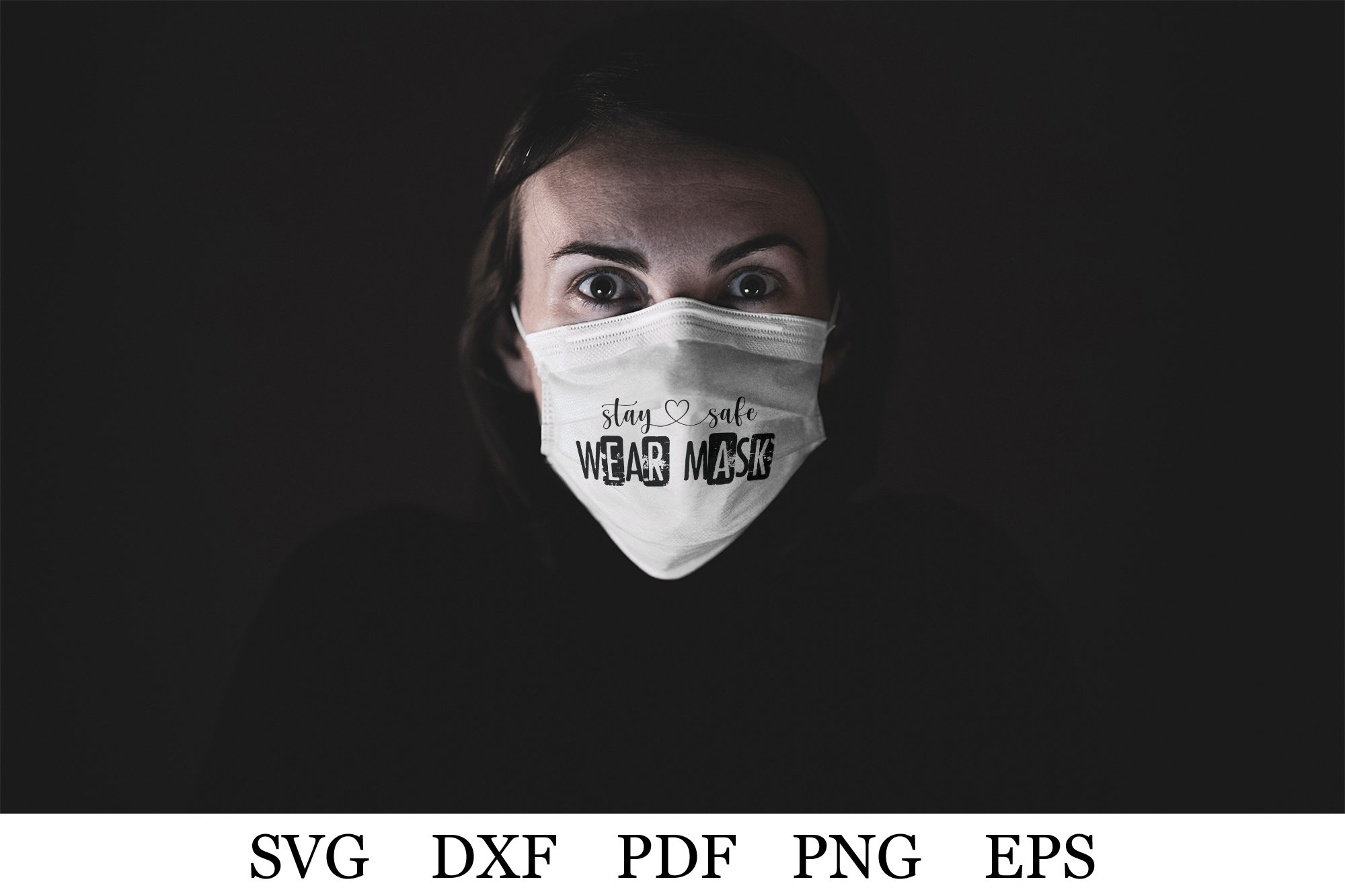 Download Face Mask Quotes Svg Stay Safe Wear Mask Svg Dxf Png 790377 Cut Files Design Bundles