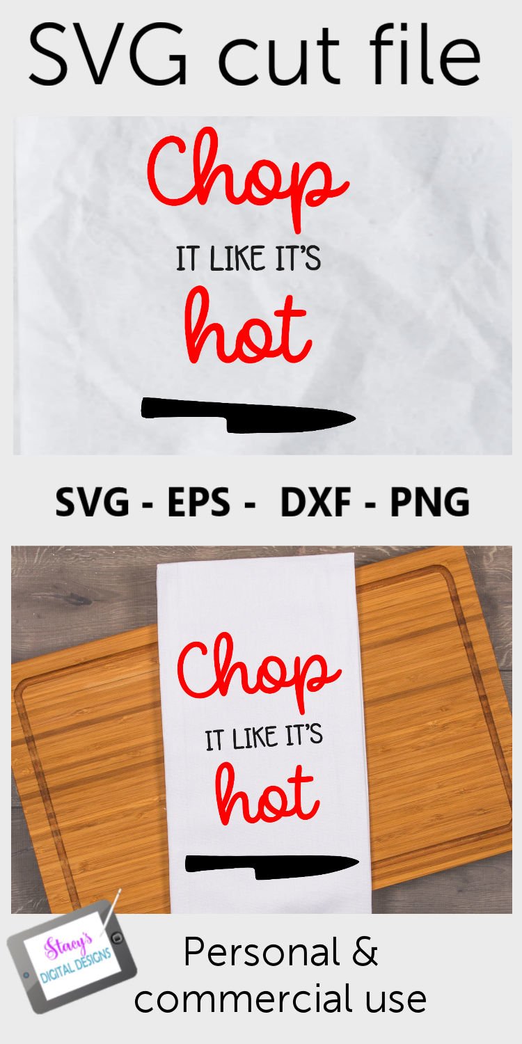 Download Chop It Like It's Hot Cutting Board Svg - Layered SVG Cut File