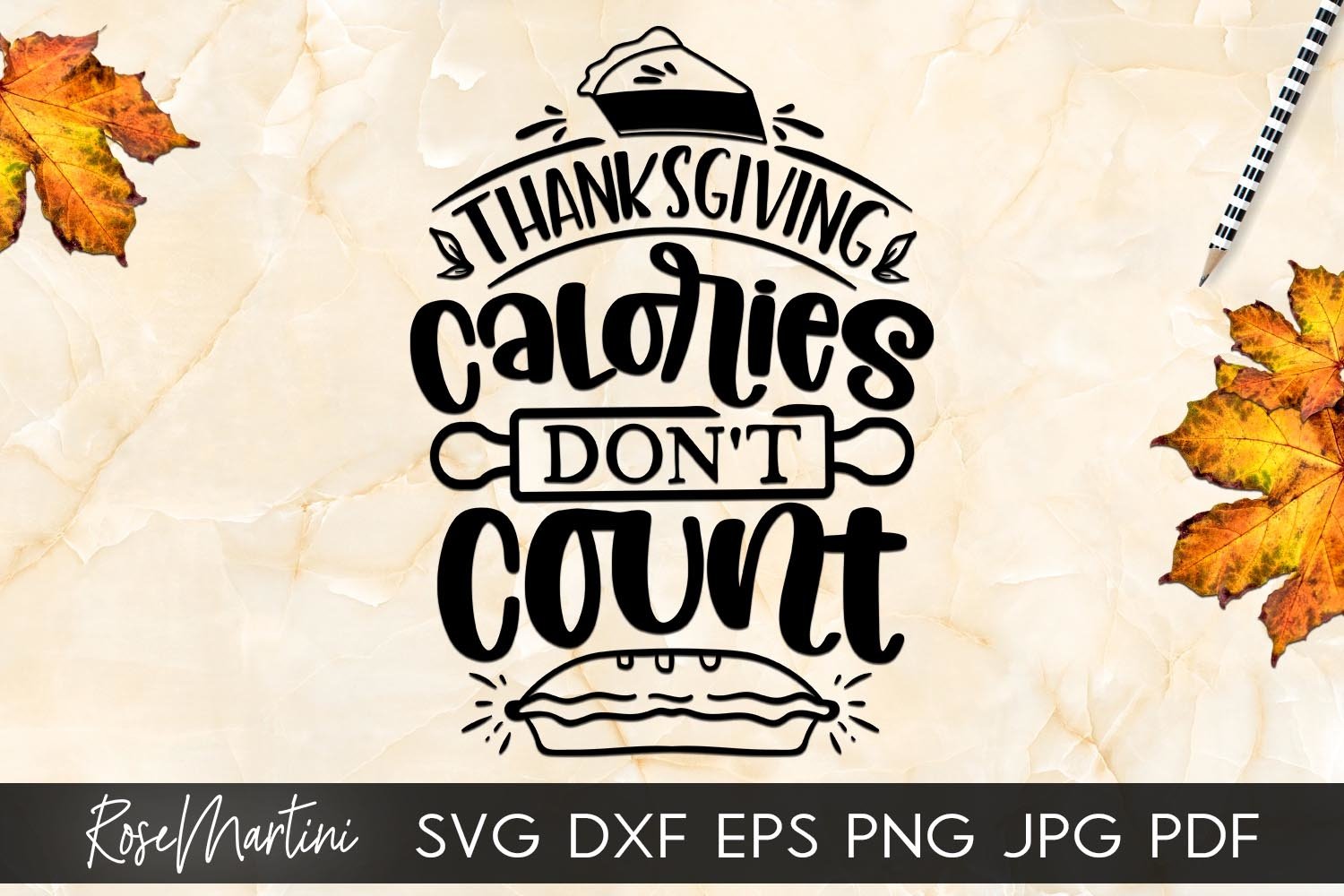 Thanksgiving Calories Don't Count SVG Thanksgiving Turkey (935906