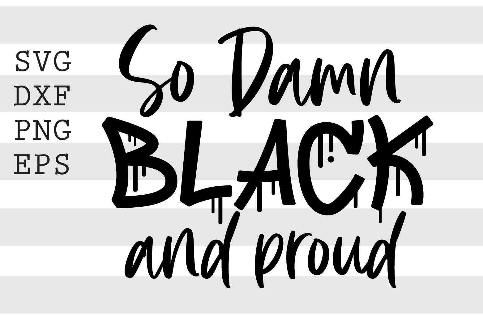 Free Black & Proud Svg