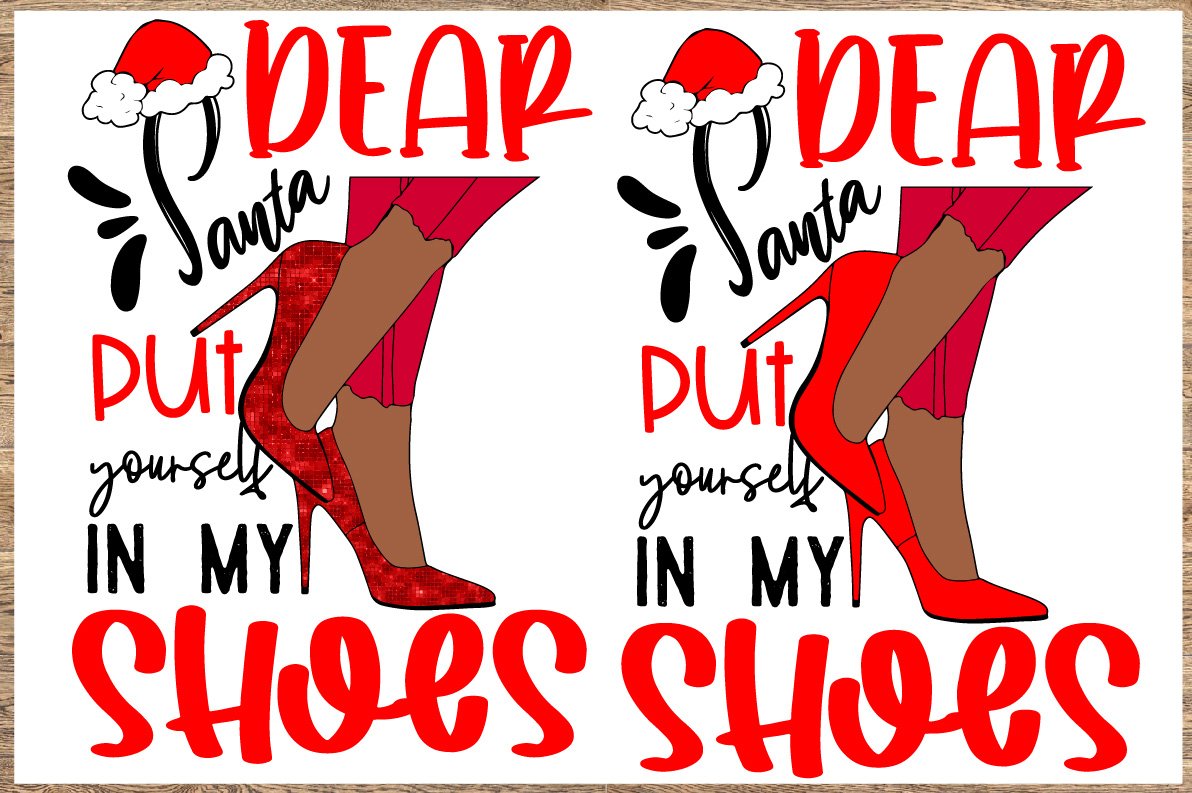 Dear santa put yourself in my shoes, SVG PNG, image size:1192x793