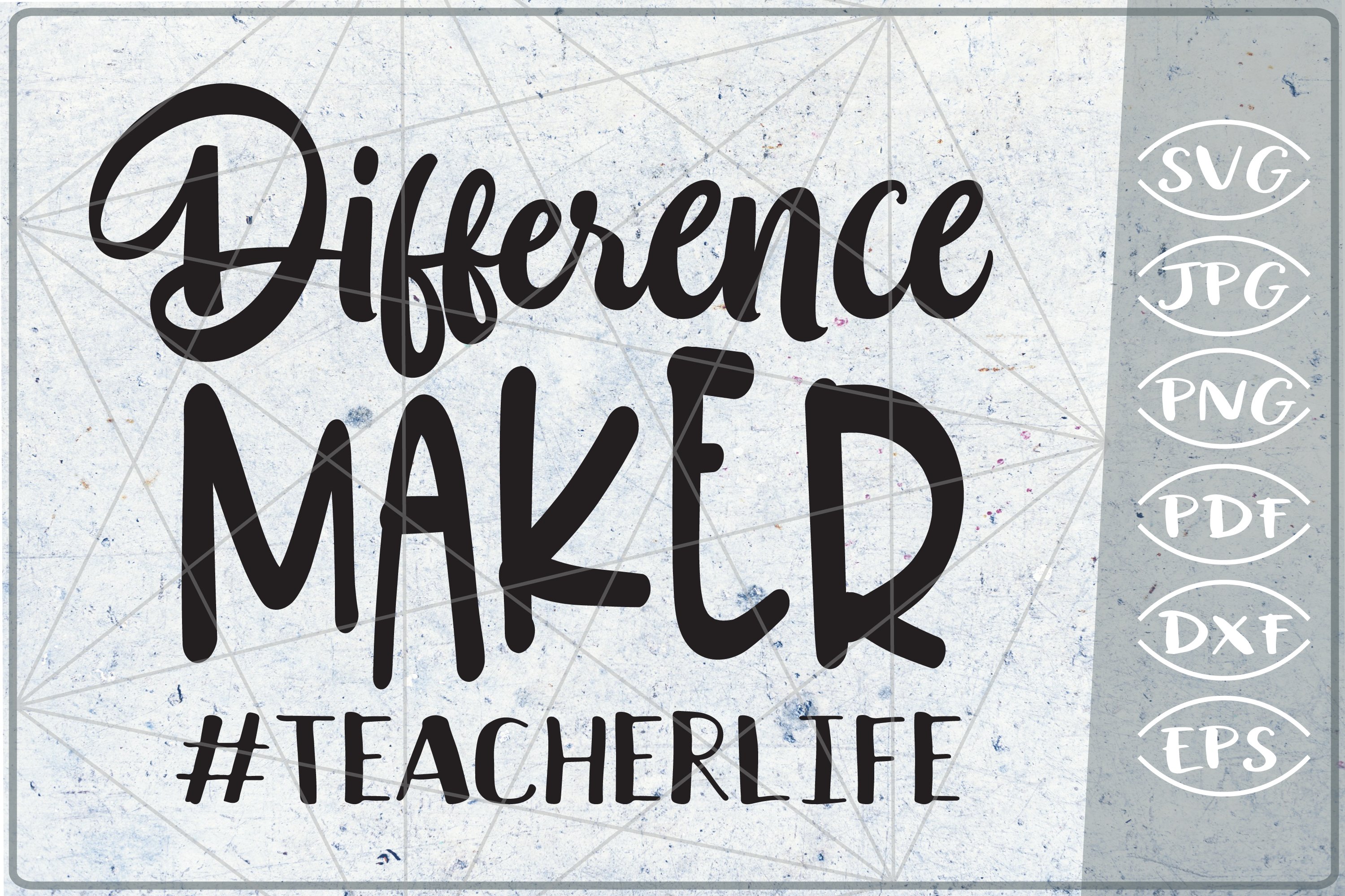 Download Difference Maker Teacherlife Svg Teacher Svg Cutting File 261274 Illustrations Design Bundles