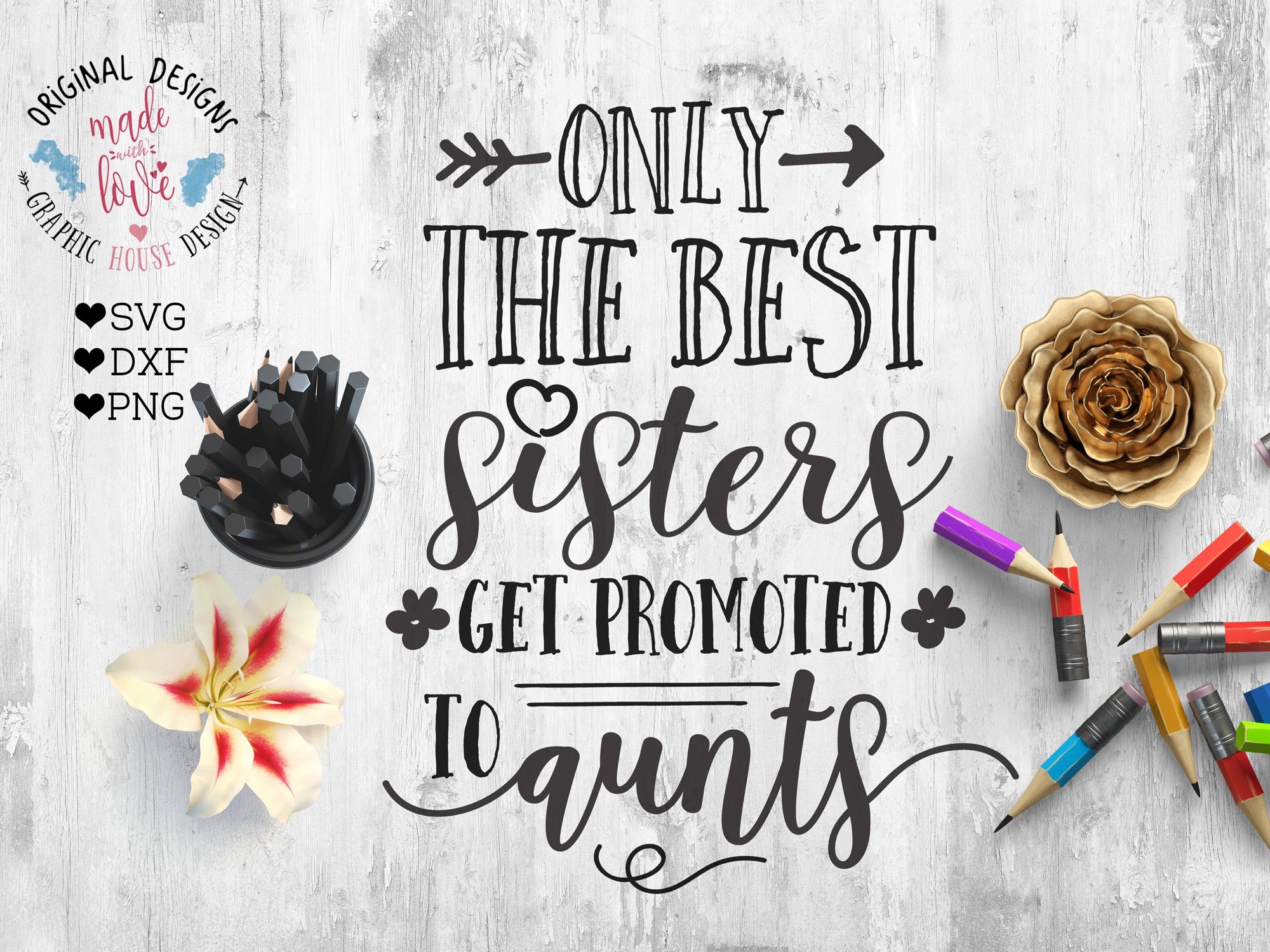 Only The Best Sisters Get Promoted To Aunt designbundles.net