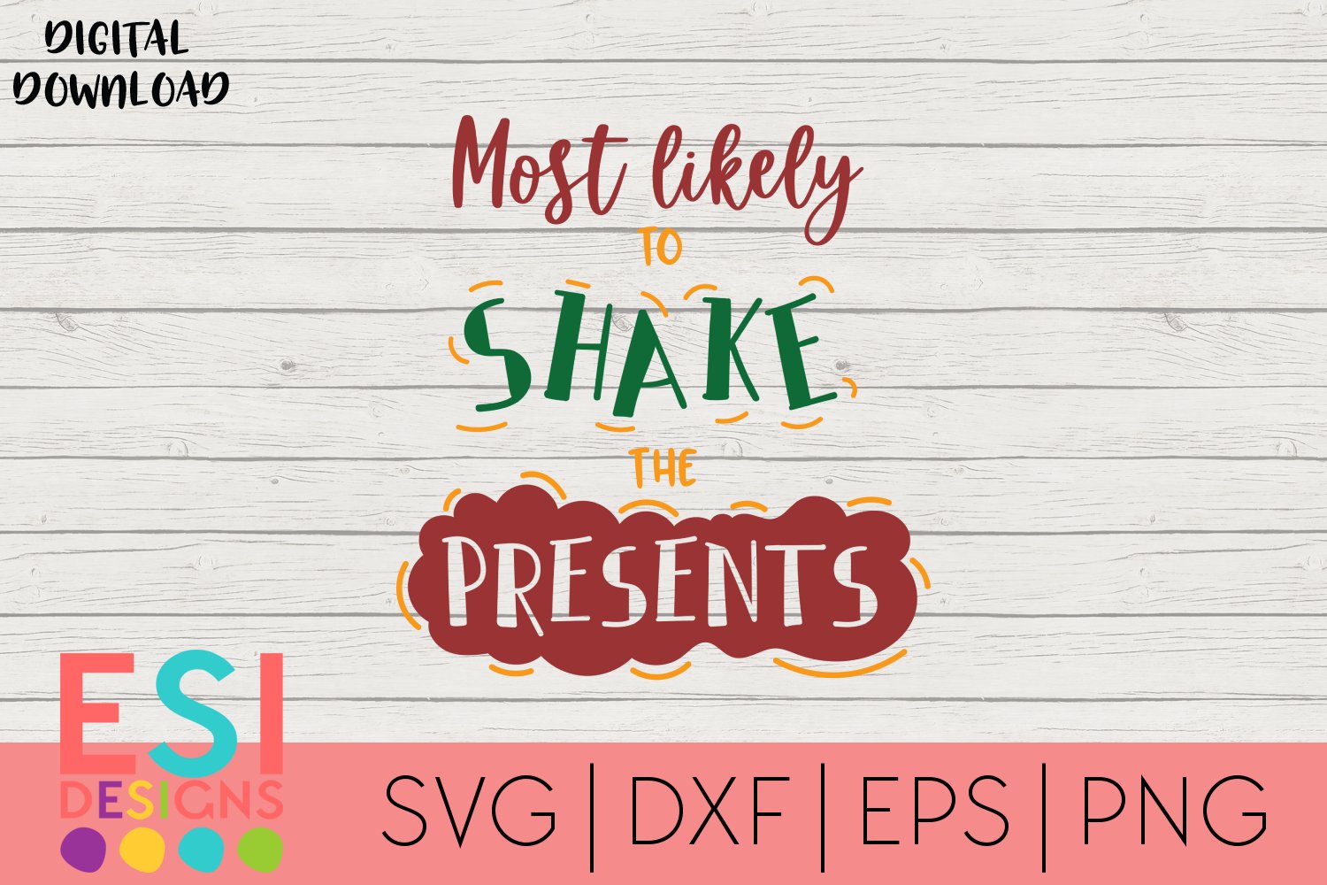 Most Likely to Shake the Presents SVG (1354636) | SVGs | Design Bundles