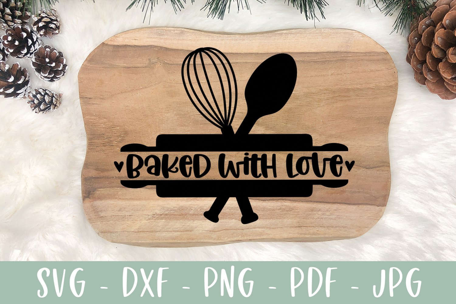 baked with love svg cut file baker svg