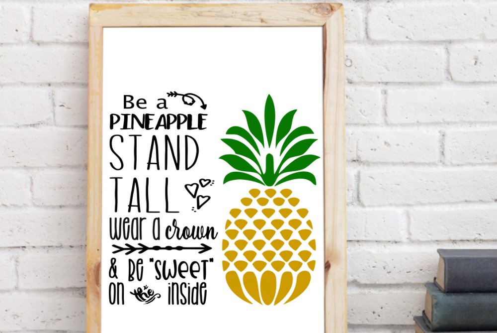 be a pineapple svg cut file pineapple quote svg pineapple (133596
