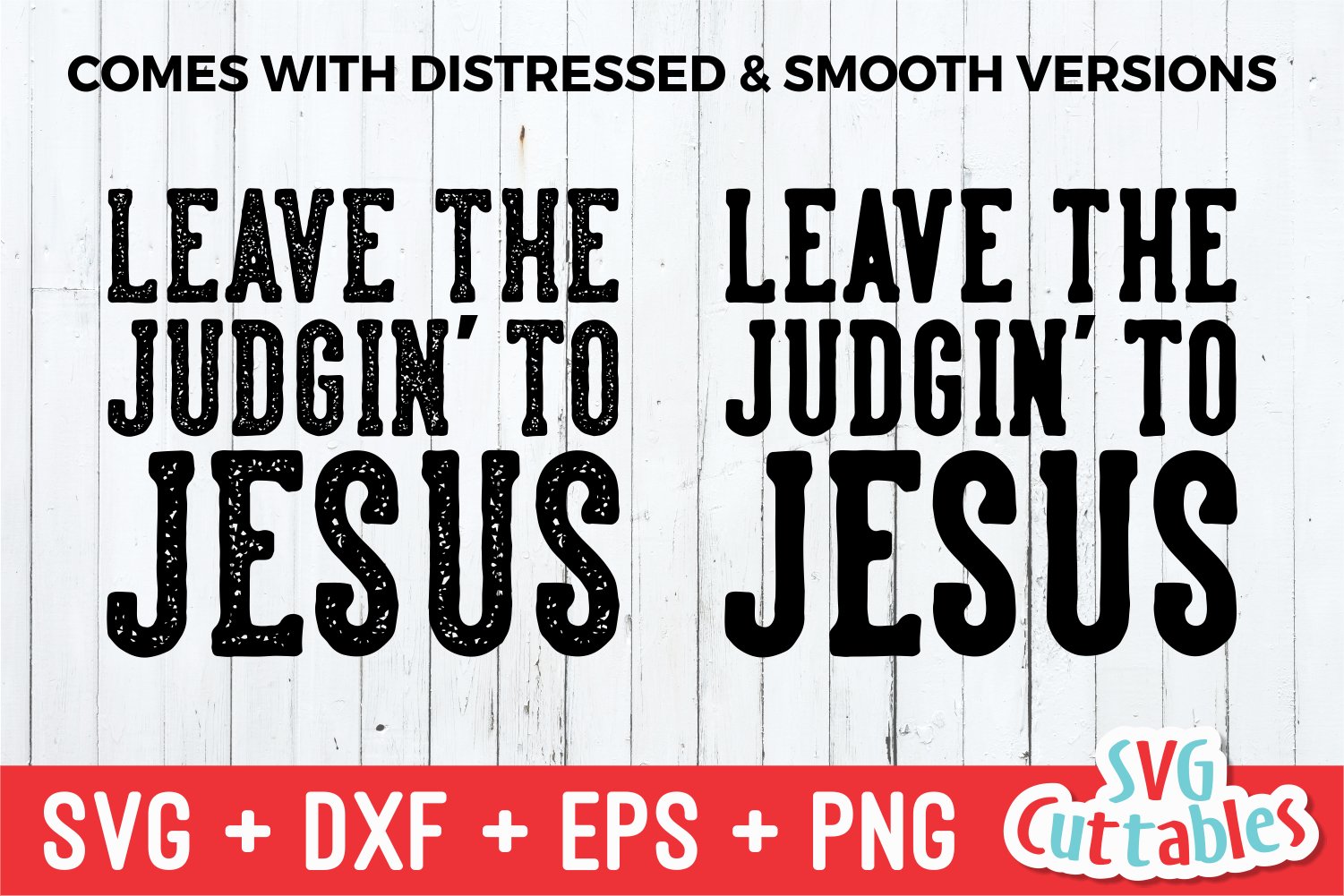 Download Faith Svg Leave The Judgin To Jesus Shirt Design 789849 Cut Files Design Bundles