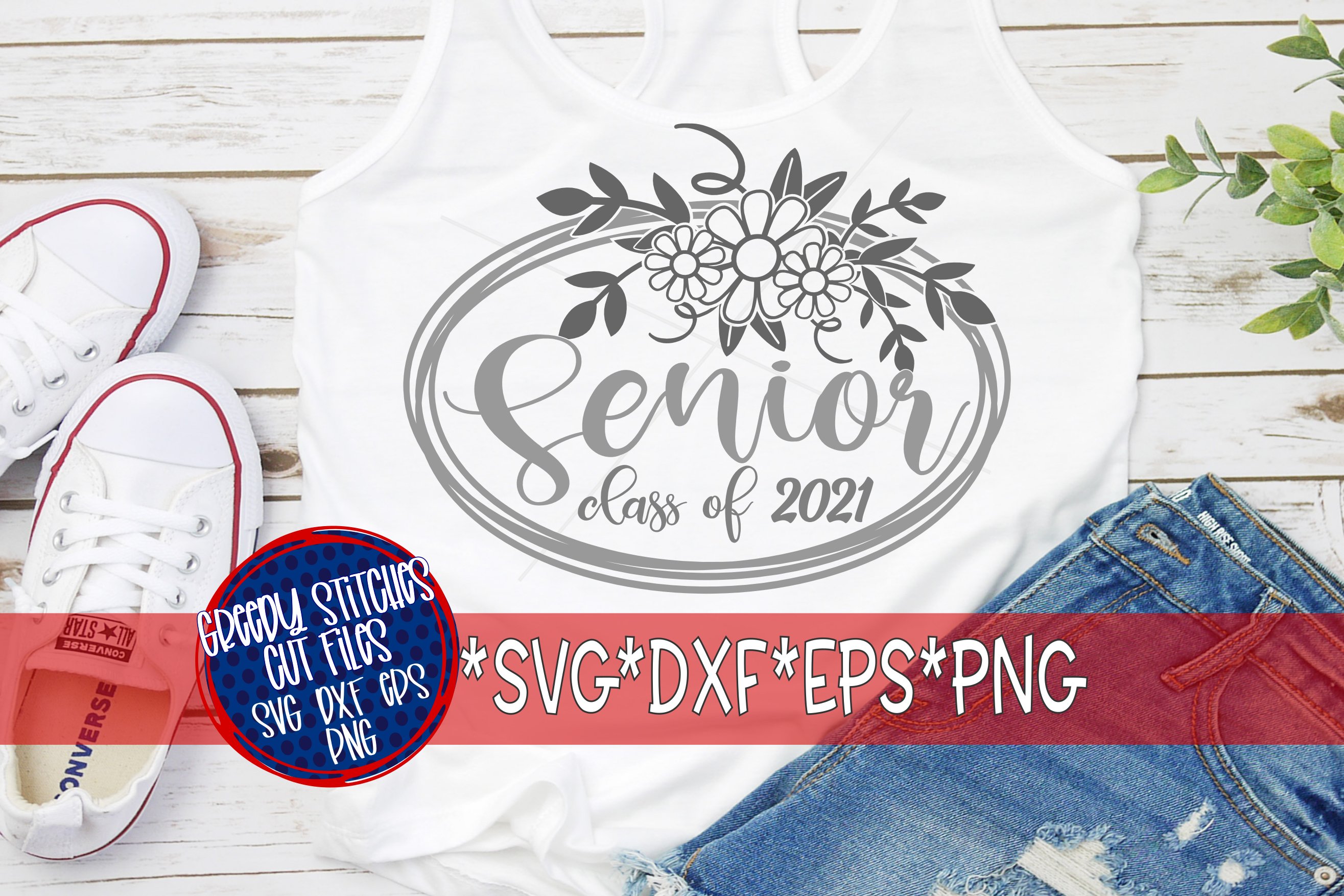 Download Floral Senior Class of 2021 svg, dxf, eps, png. (674513) | SVGs | Design Bundles