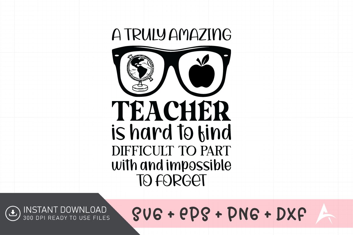 A truly amazing teacher is hard to find difficult SVG, image size:1160x772