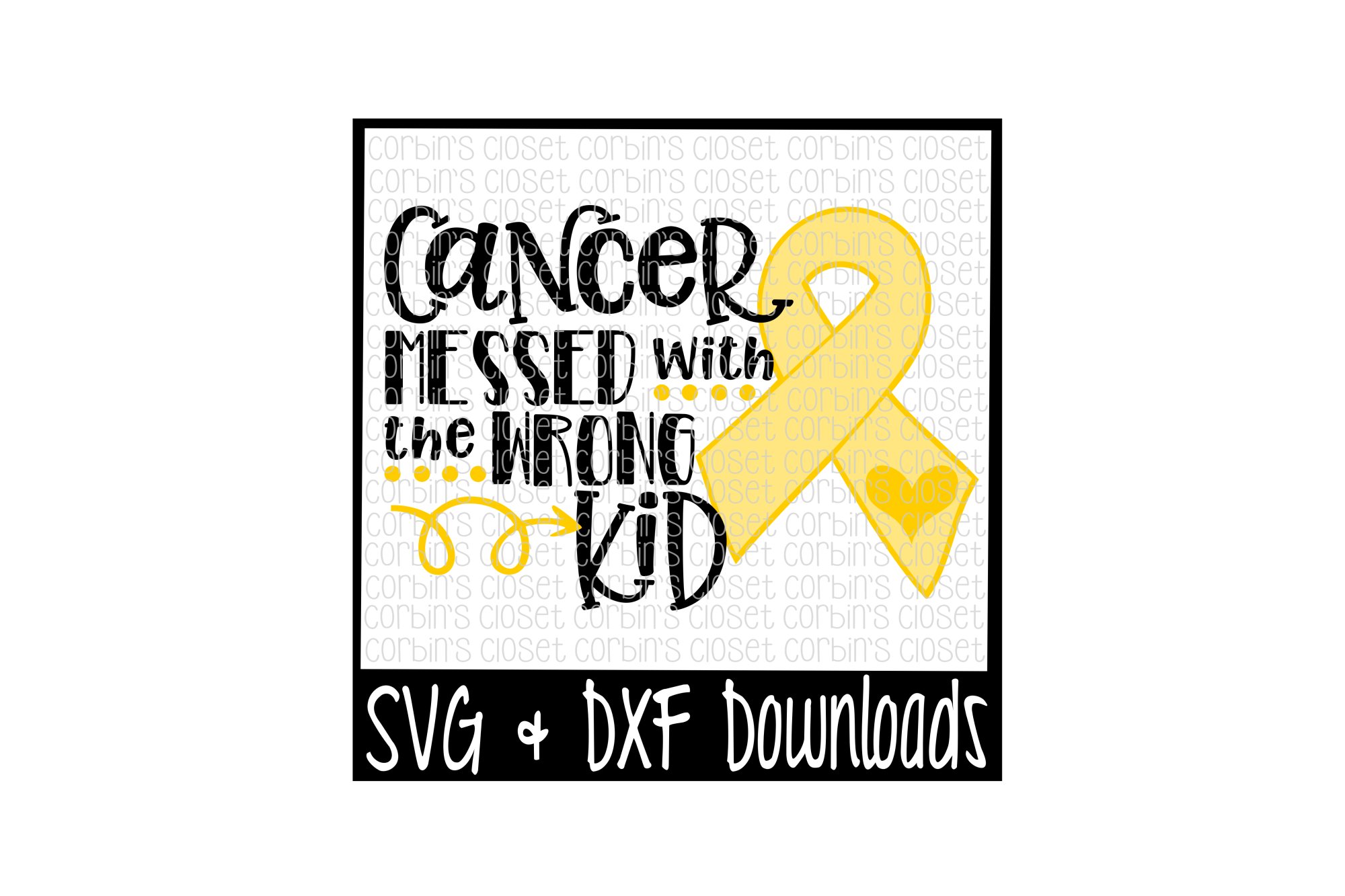 Childhood Cancer SVG * Cancer SVG * Cancer Messed With The Wrong Kid